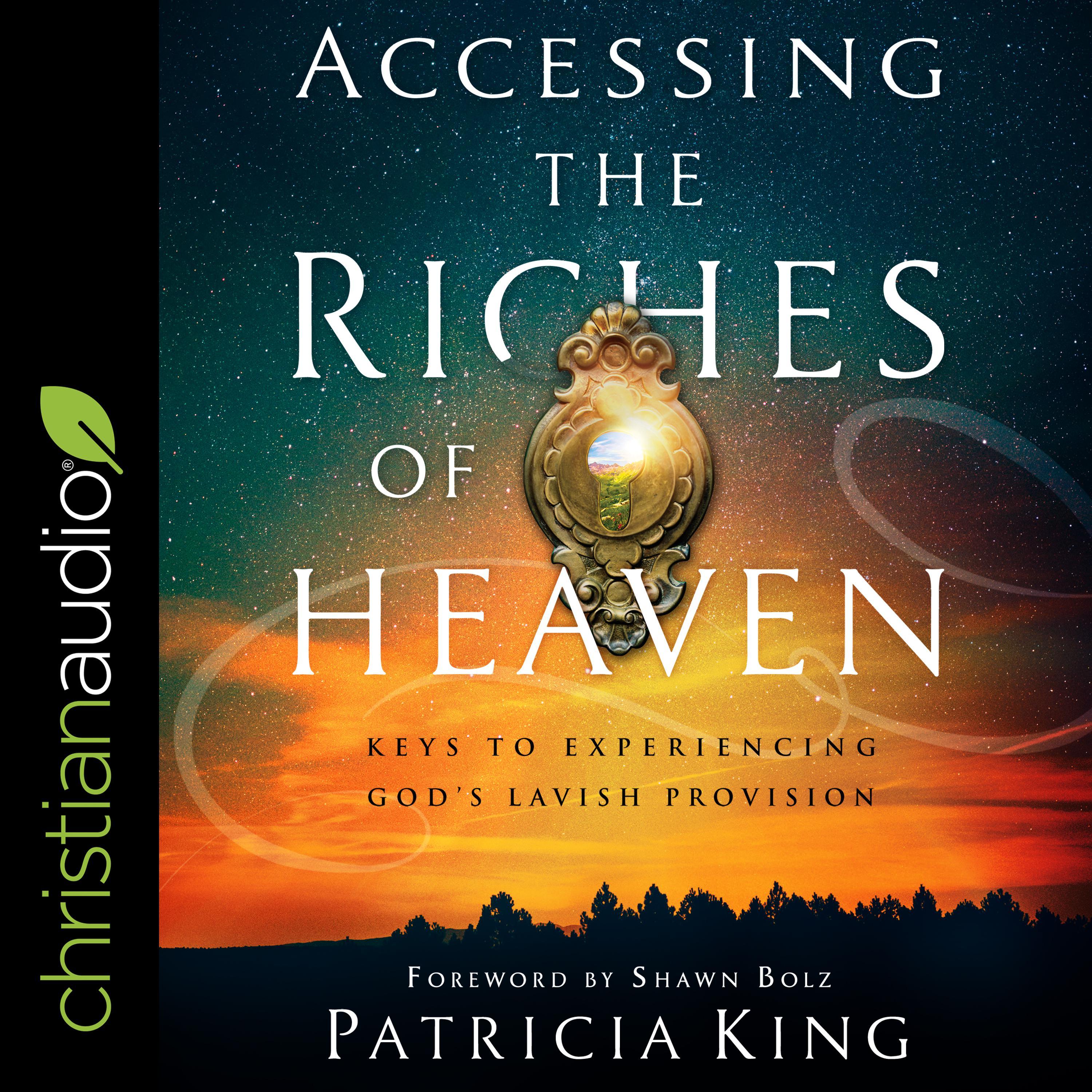 Accessing the Riches of Heaven