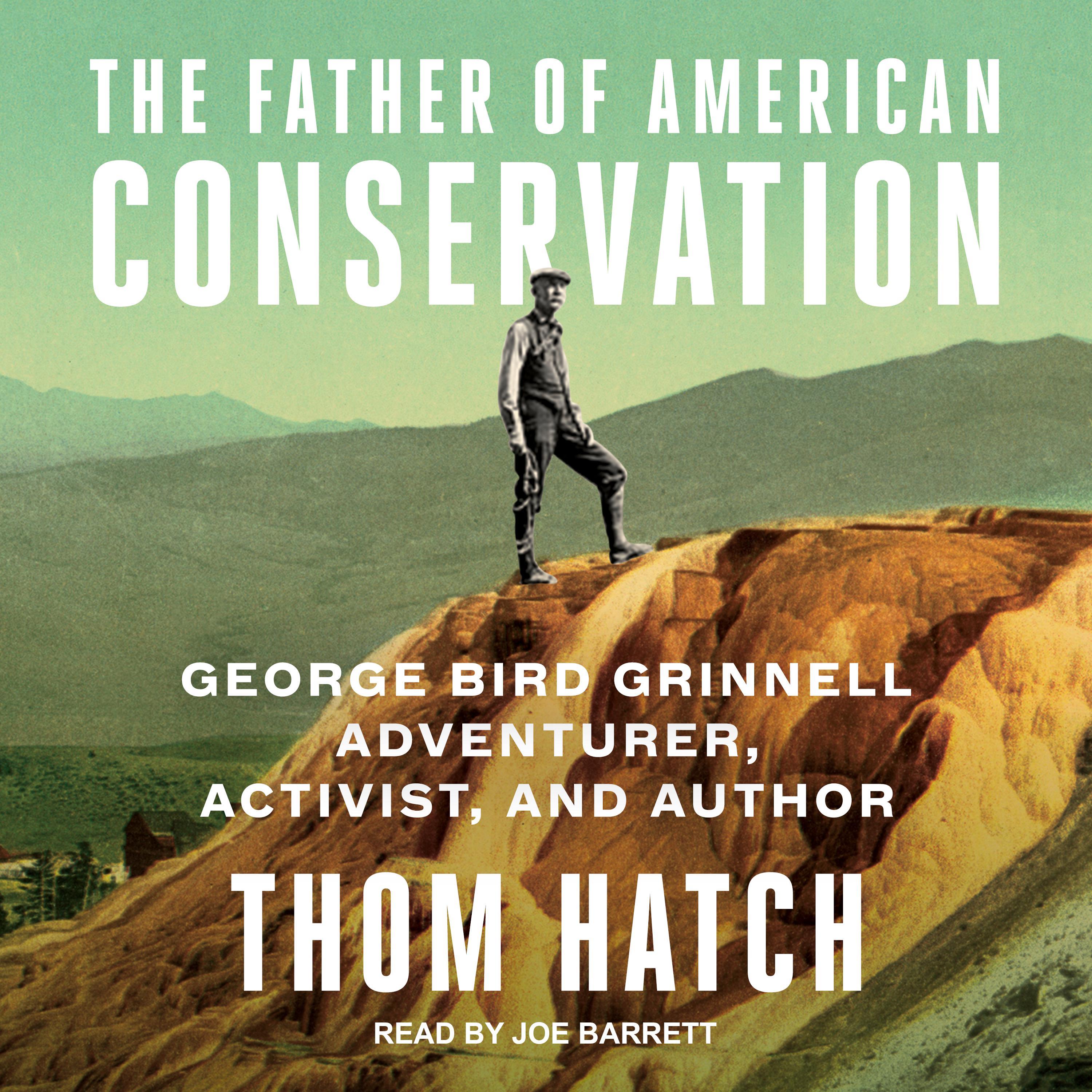The Father of American Conservation