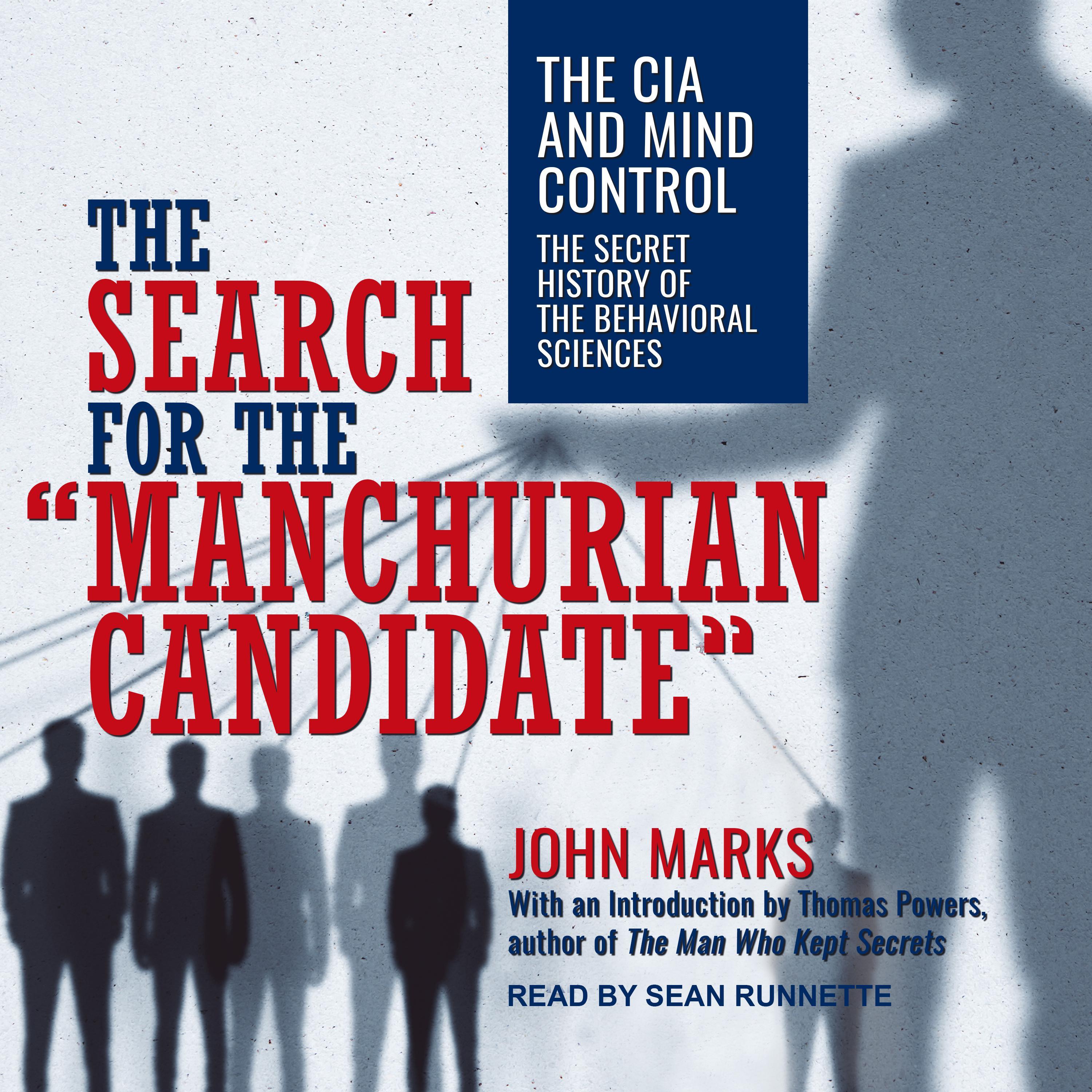 The Search for the "Manchurian Candidate"