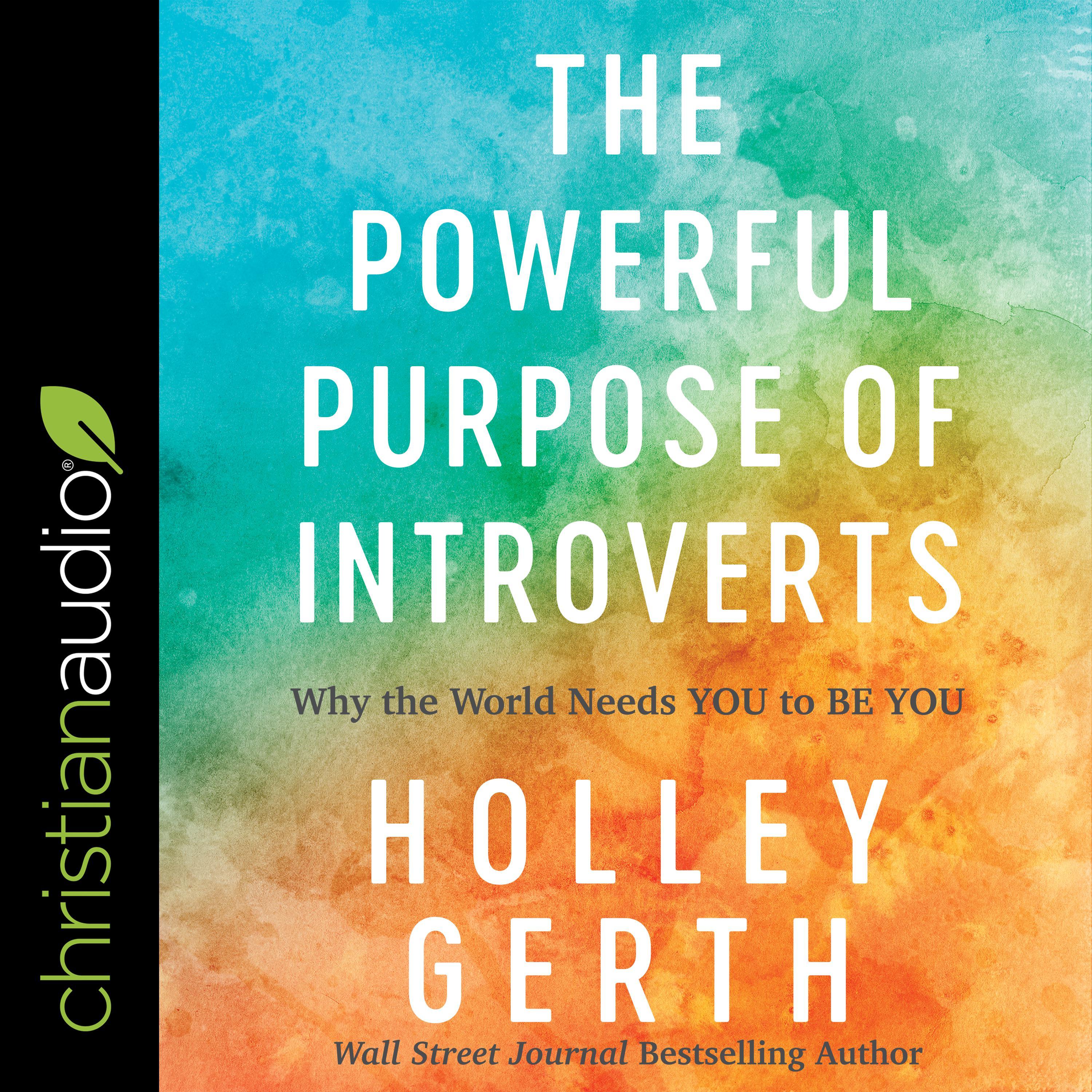 The Powerful Purpose of Introverts