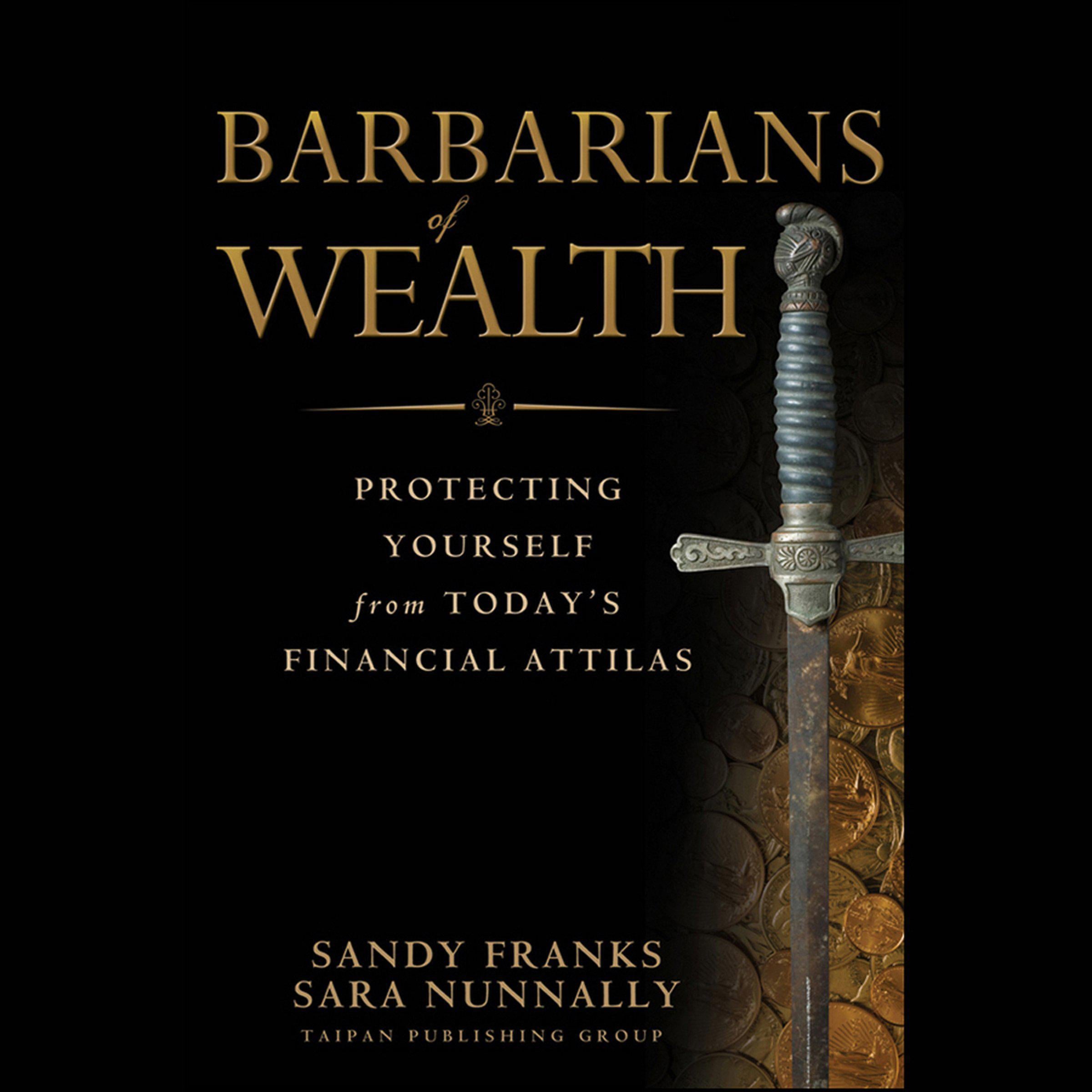 Barbarians of Wealth