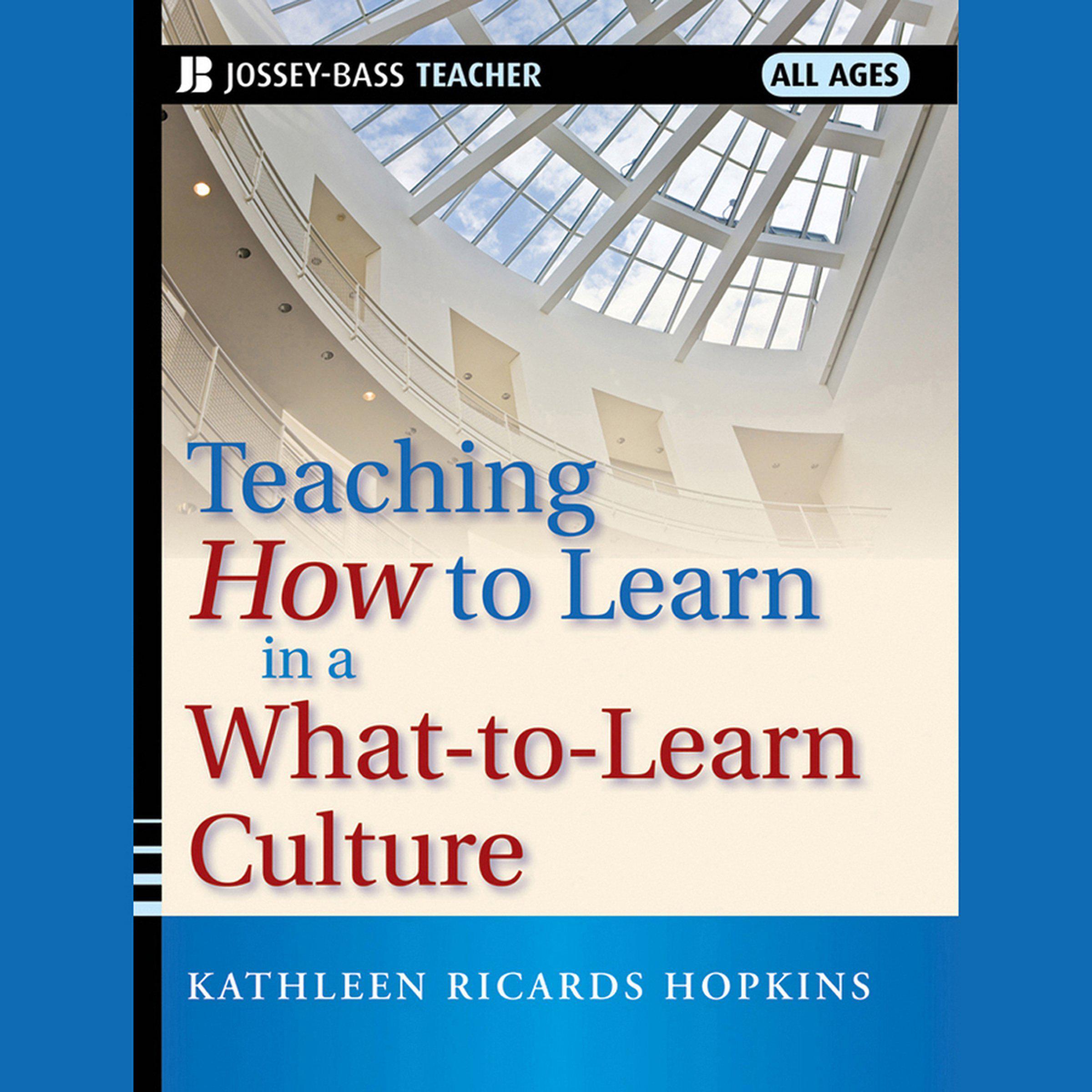 Teaching How to Learn in a What-to-Learn Culture