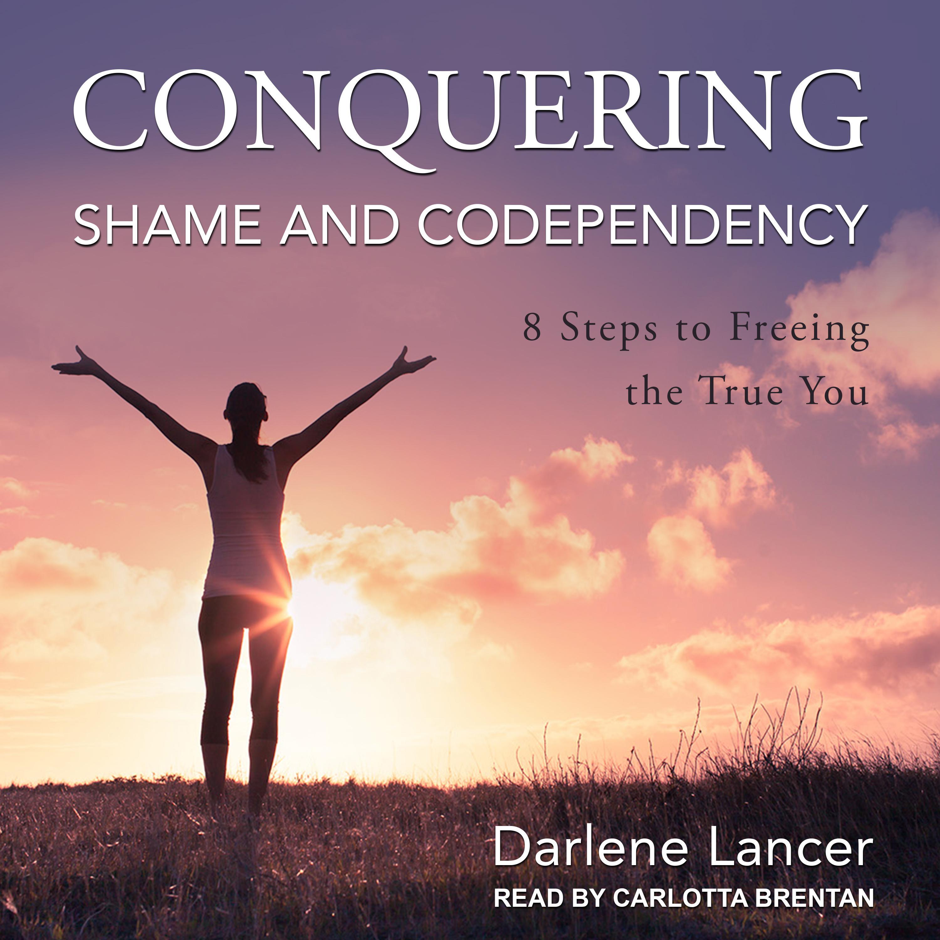 Conquering Shame and Codependency