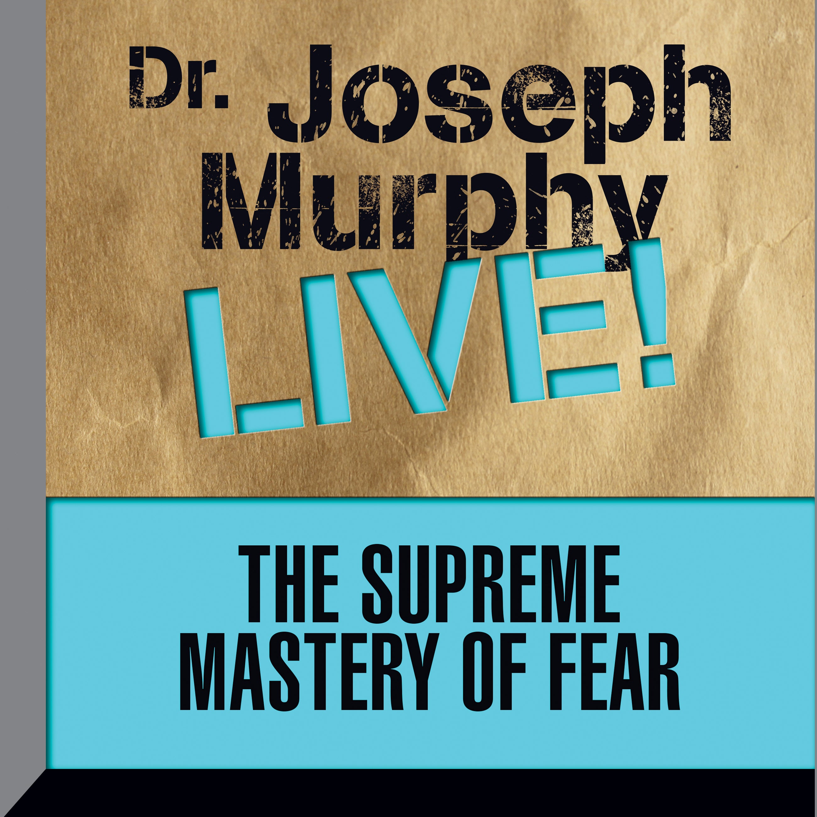 The Supreme Mastery of Fear