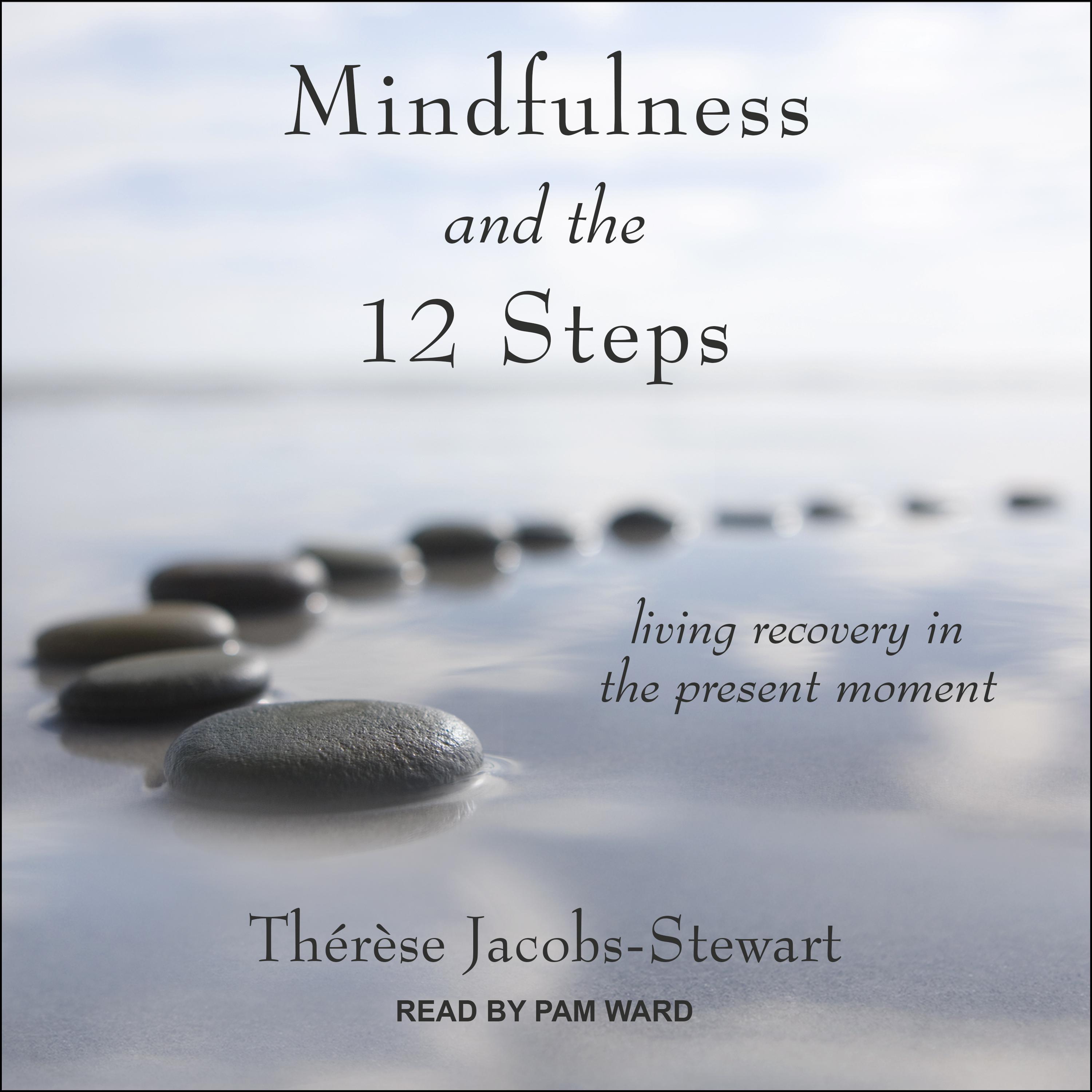 Mindfulness and the 12 Steps
