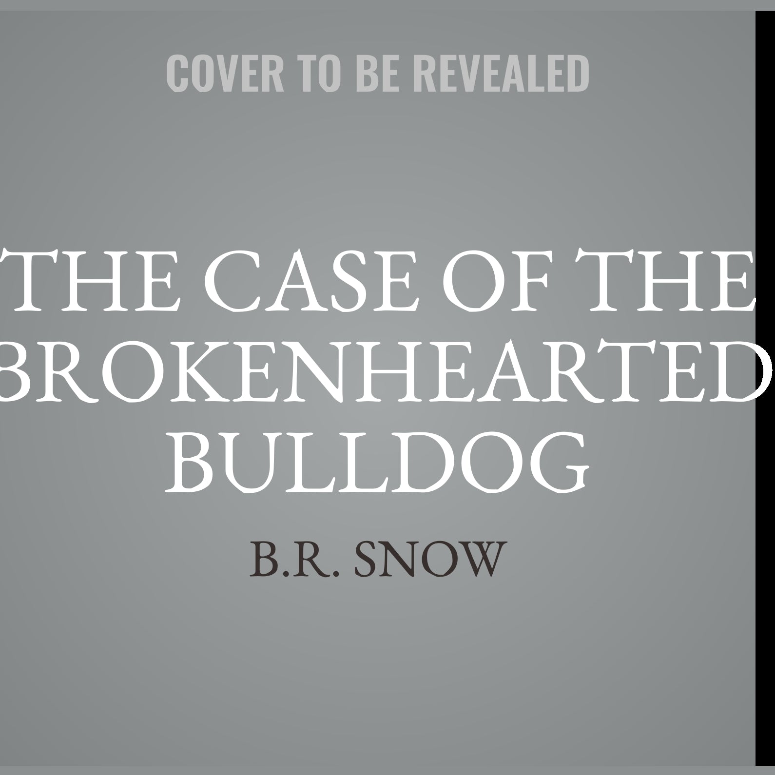 The Case of the Brokenhearted Bulldog
