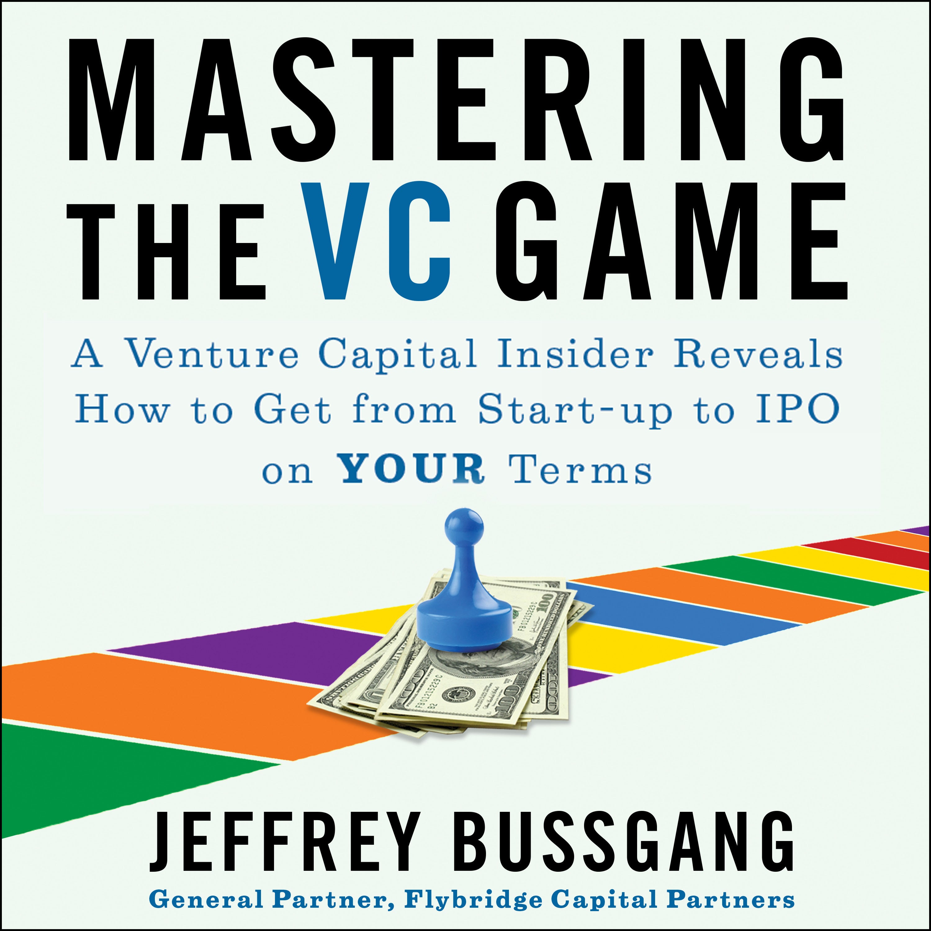 Mastering the VC Game