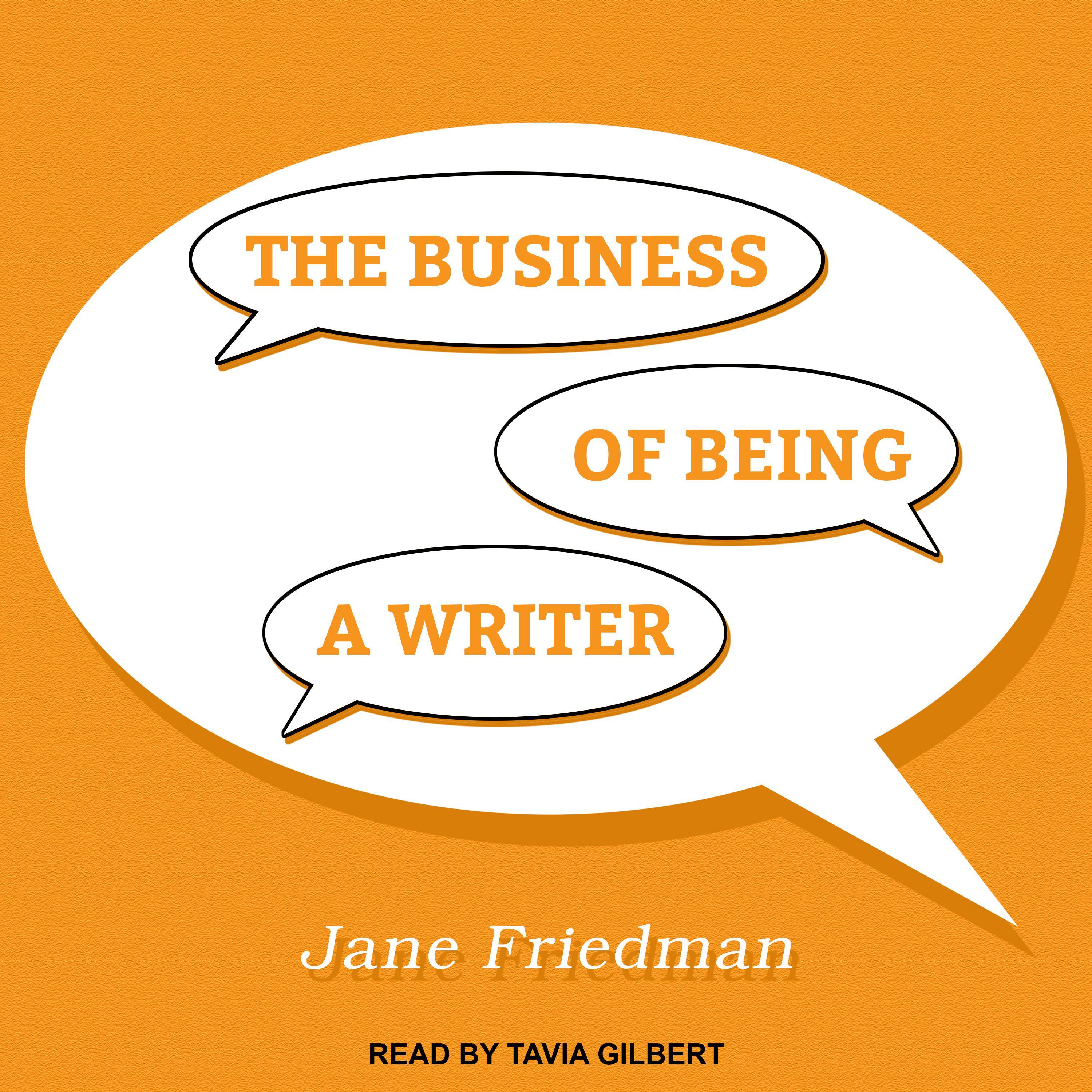 The Business of Being a Writer