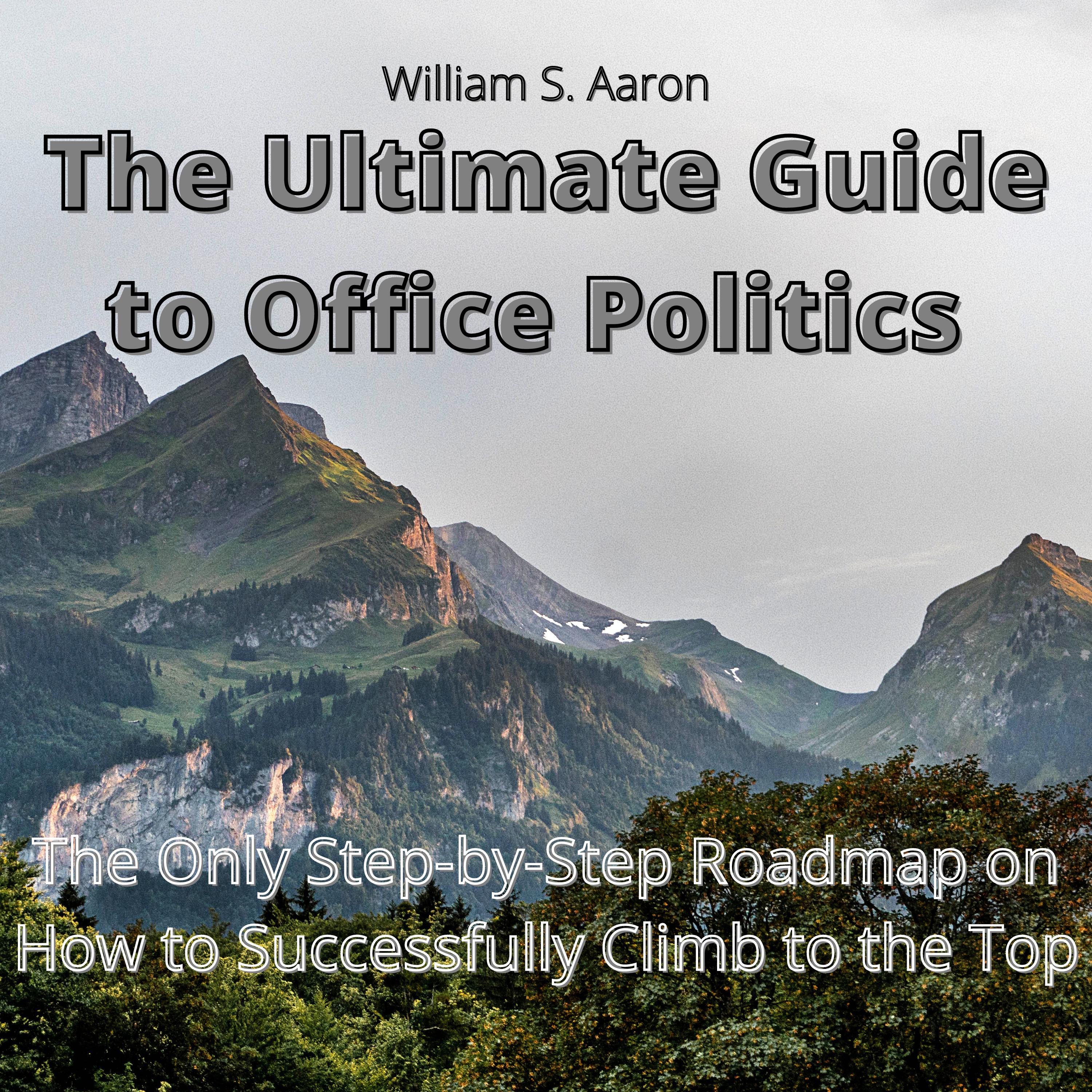 The Ultimate Guide to Office Politics