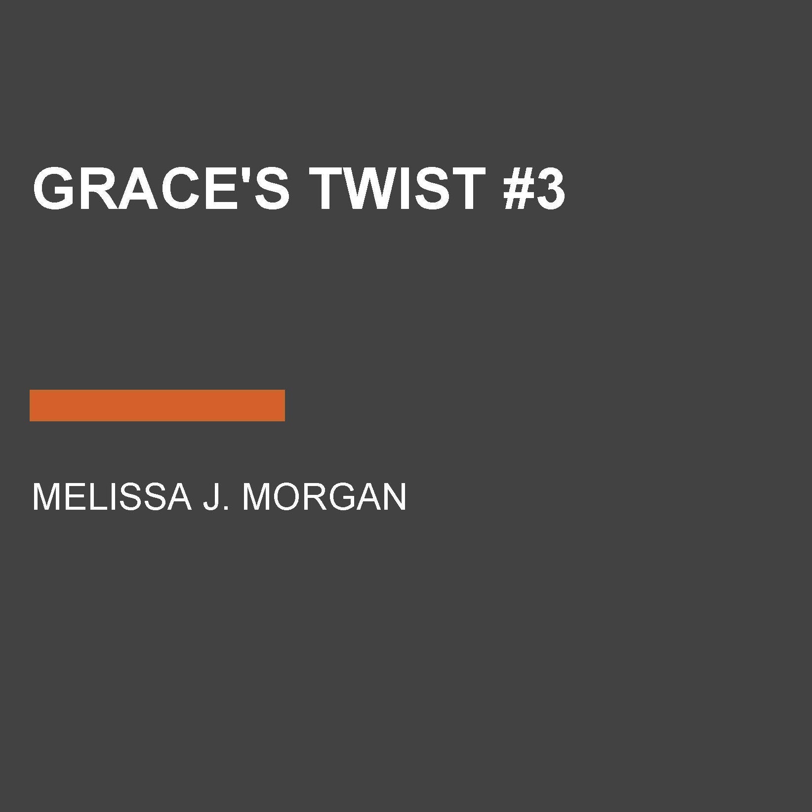 Grace's Twist #3