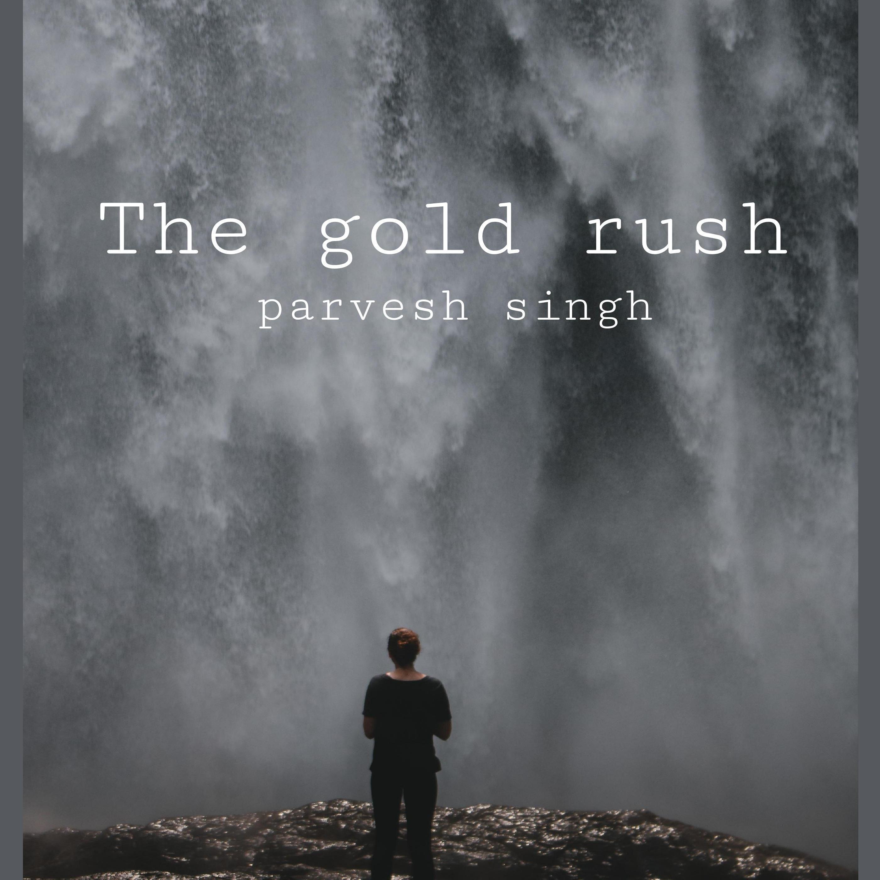 The gold rush