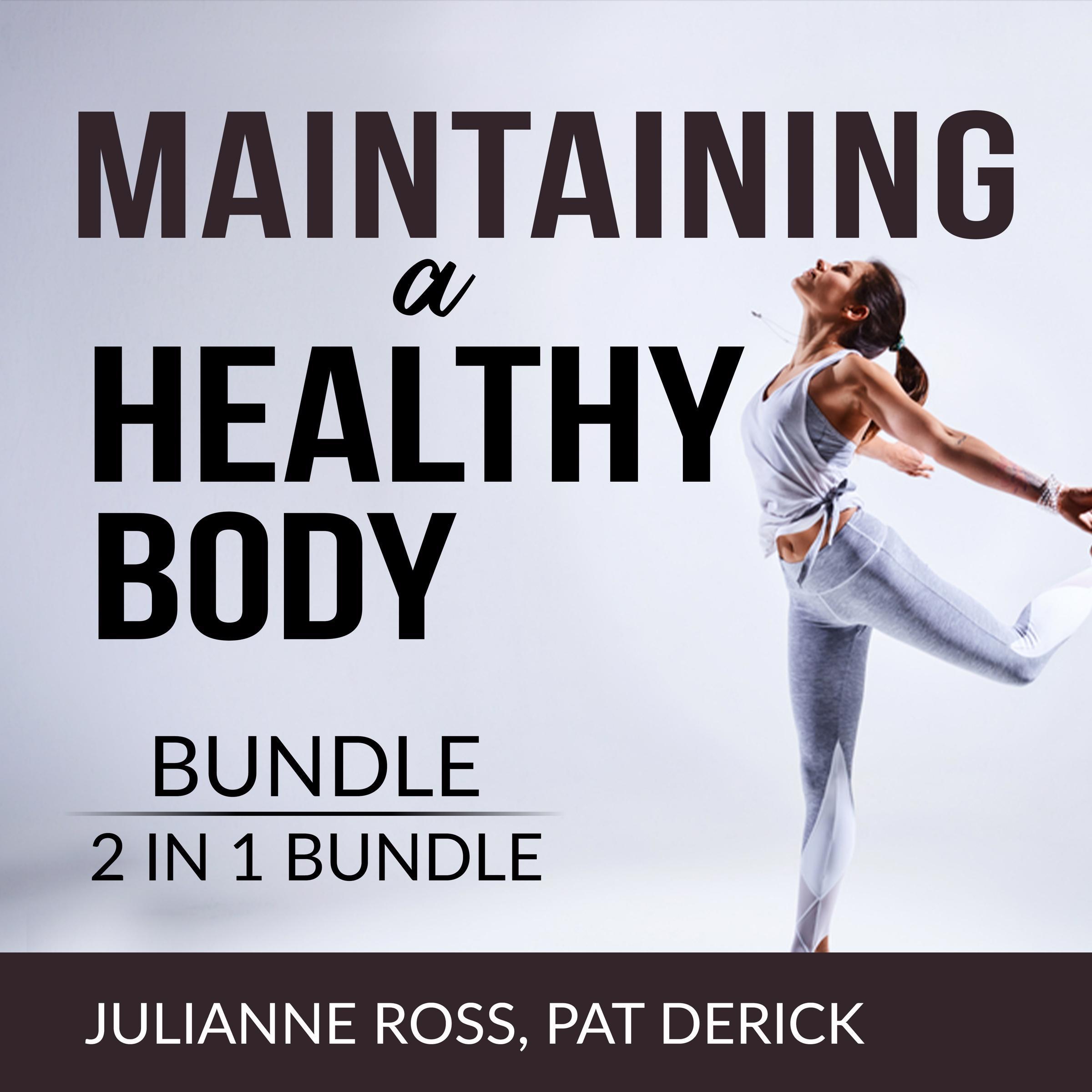 Maintaining a Healthy Body Bundle, 2 in 1 Bundle