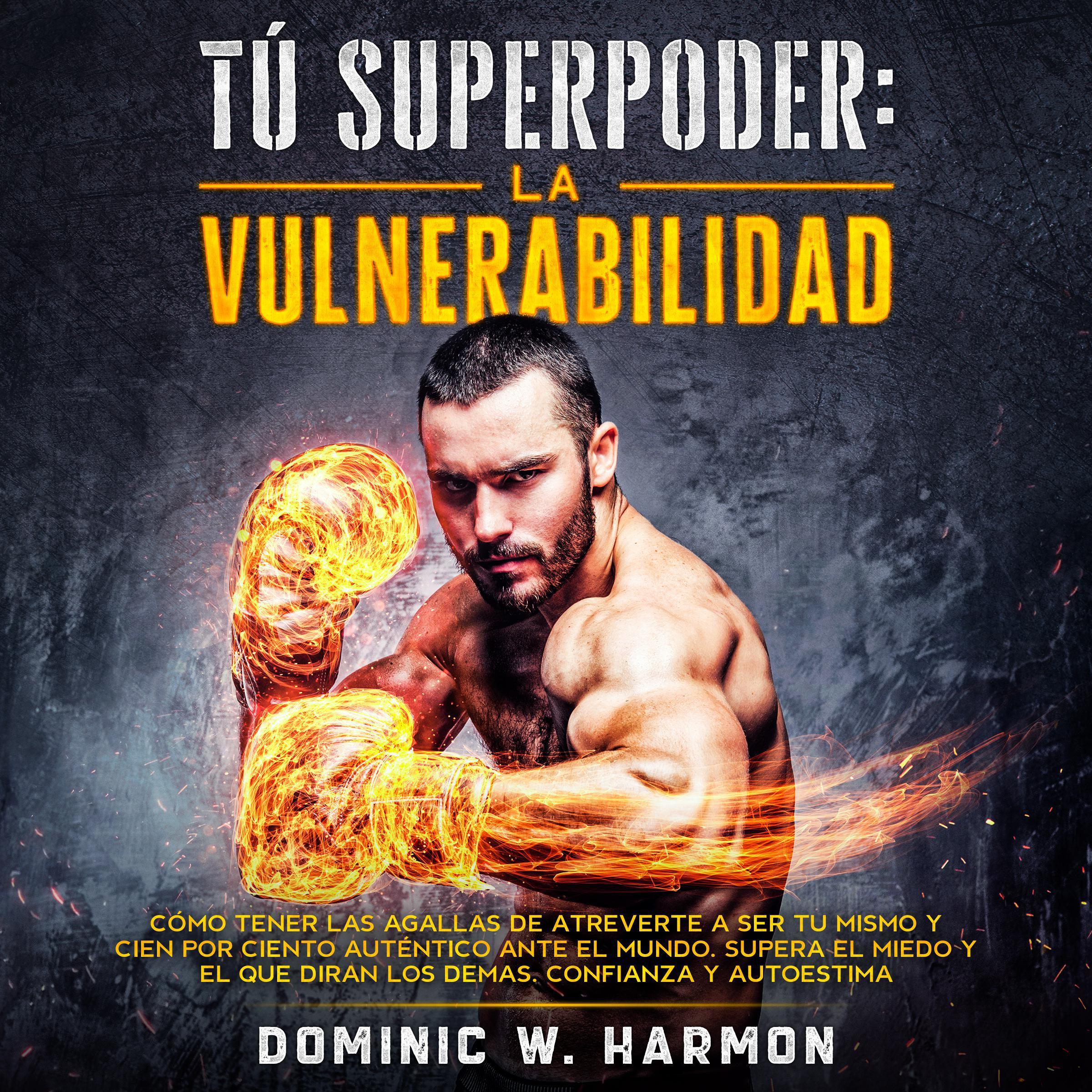 Tú Superpoder: La Vulnerabilidad