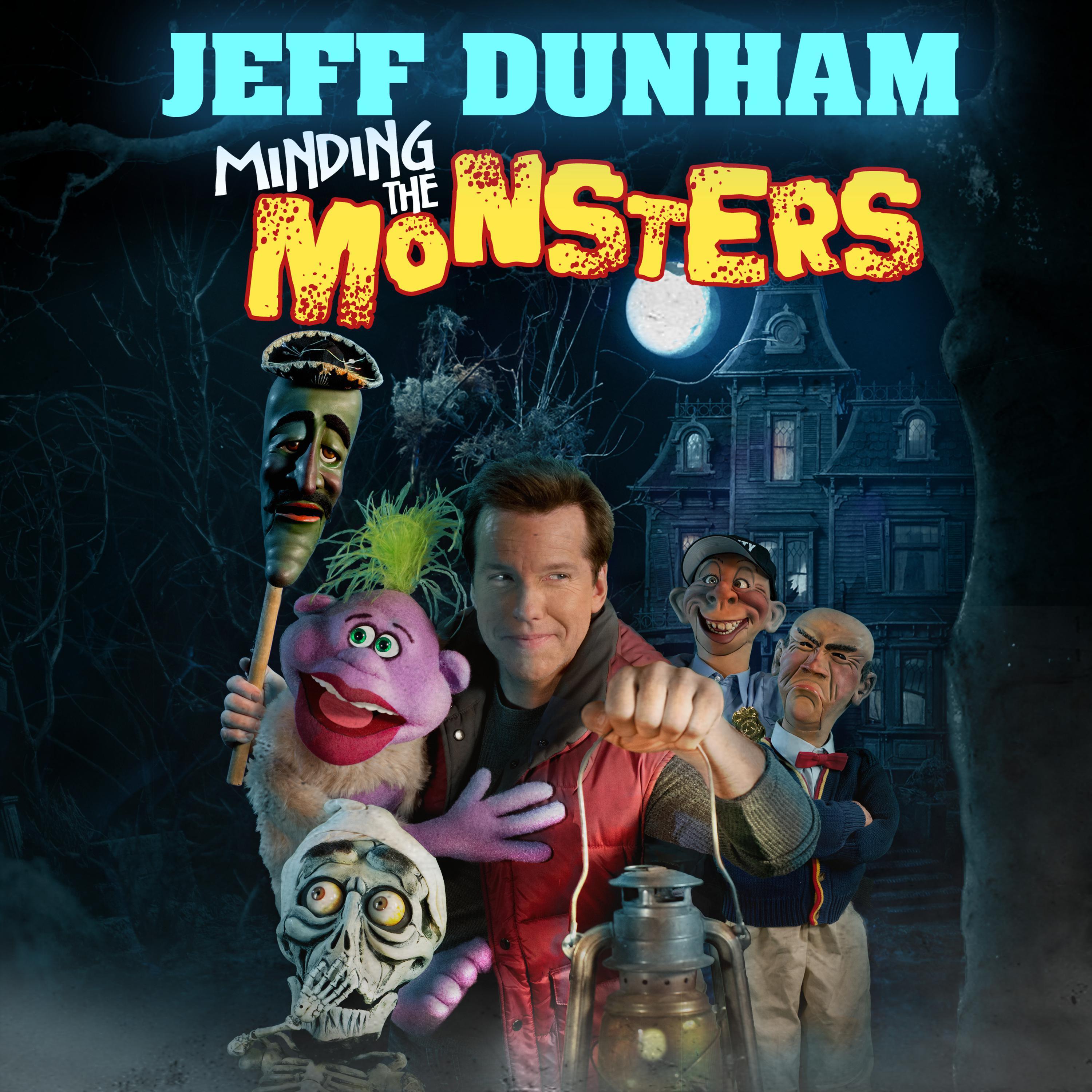 Jeff Dunham: Minding the Monsters