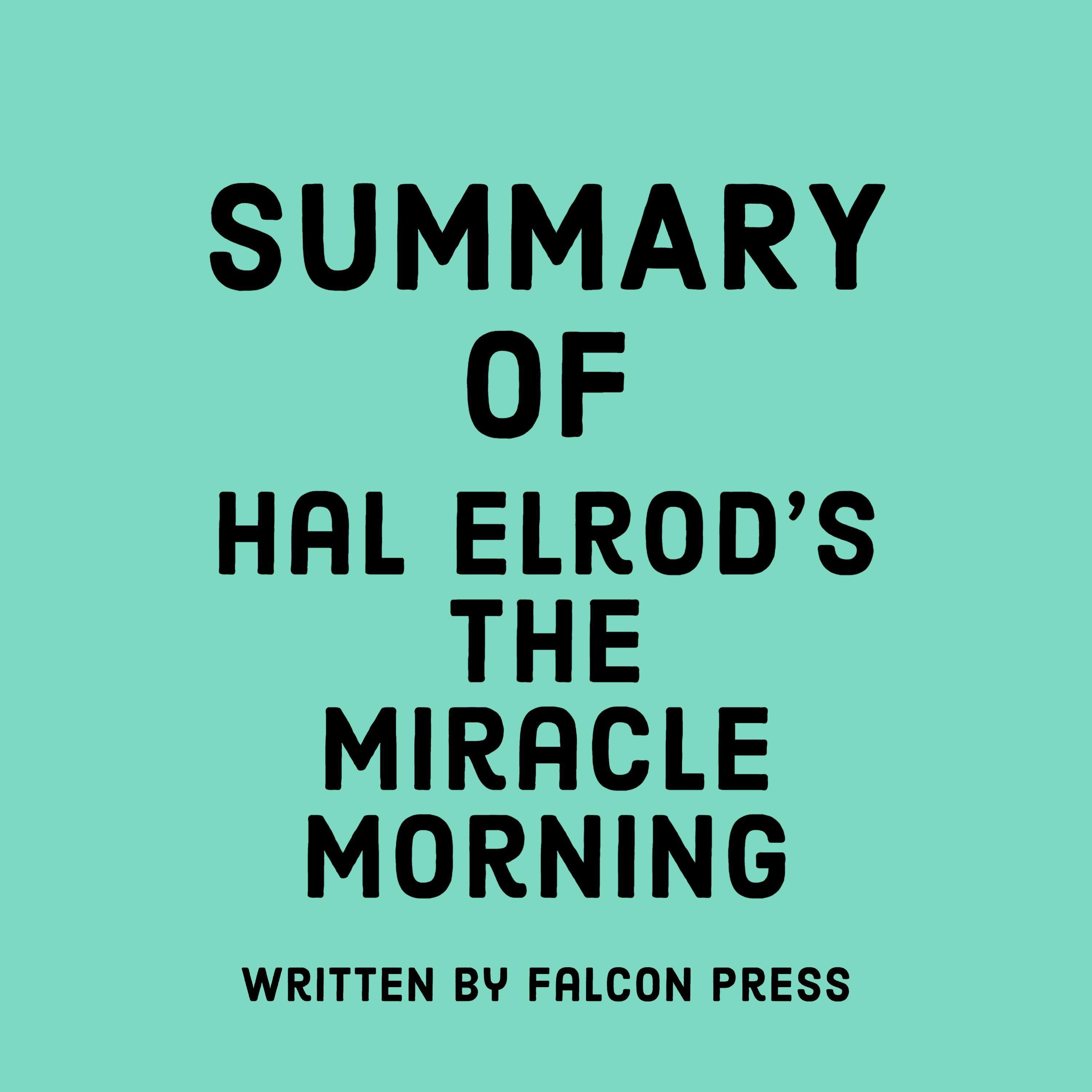 Summary of Hal Elrod's The Miracle Morning