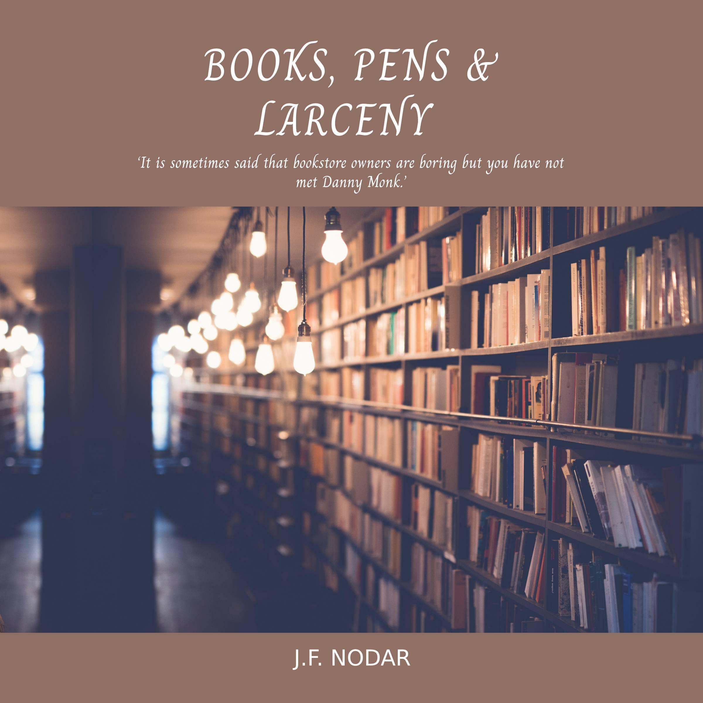 Books, Pens and Larceny