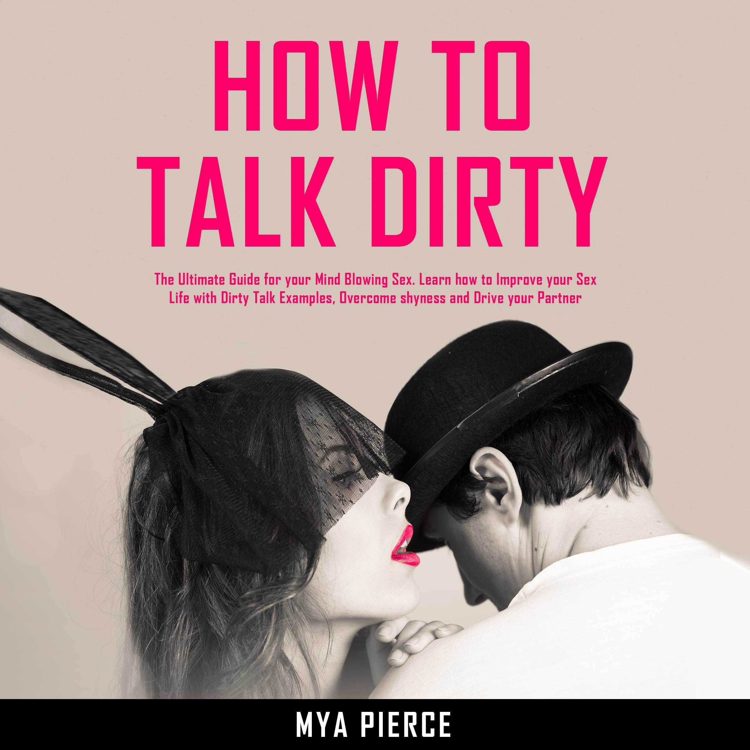 How to Talk Dirty
