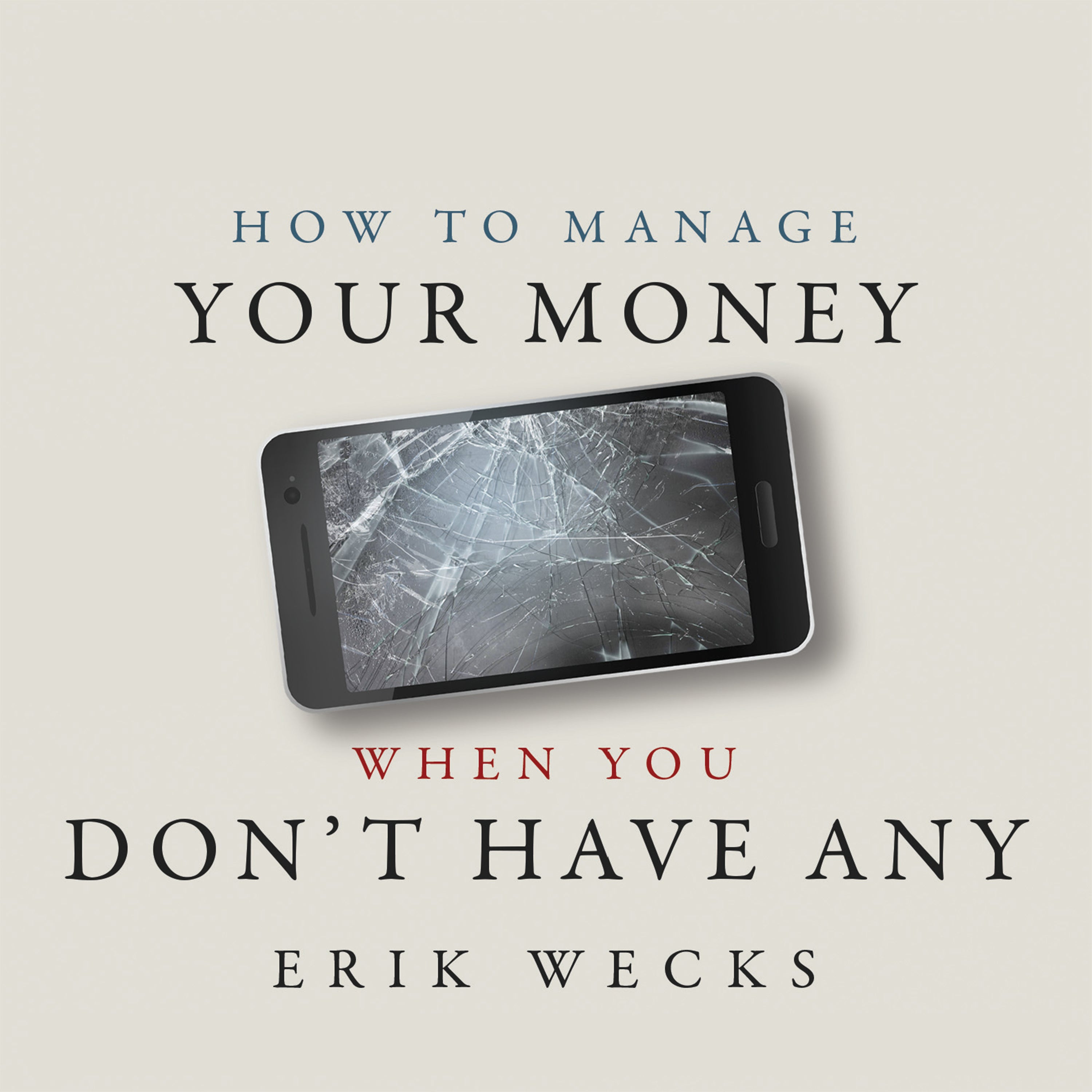 How to Manage Your Money When You Don’t Have Any