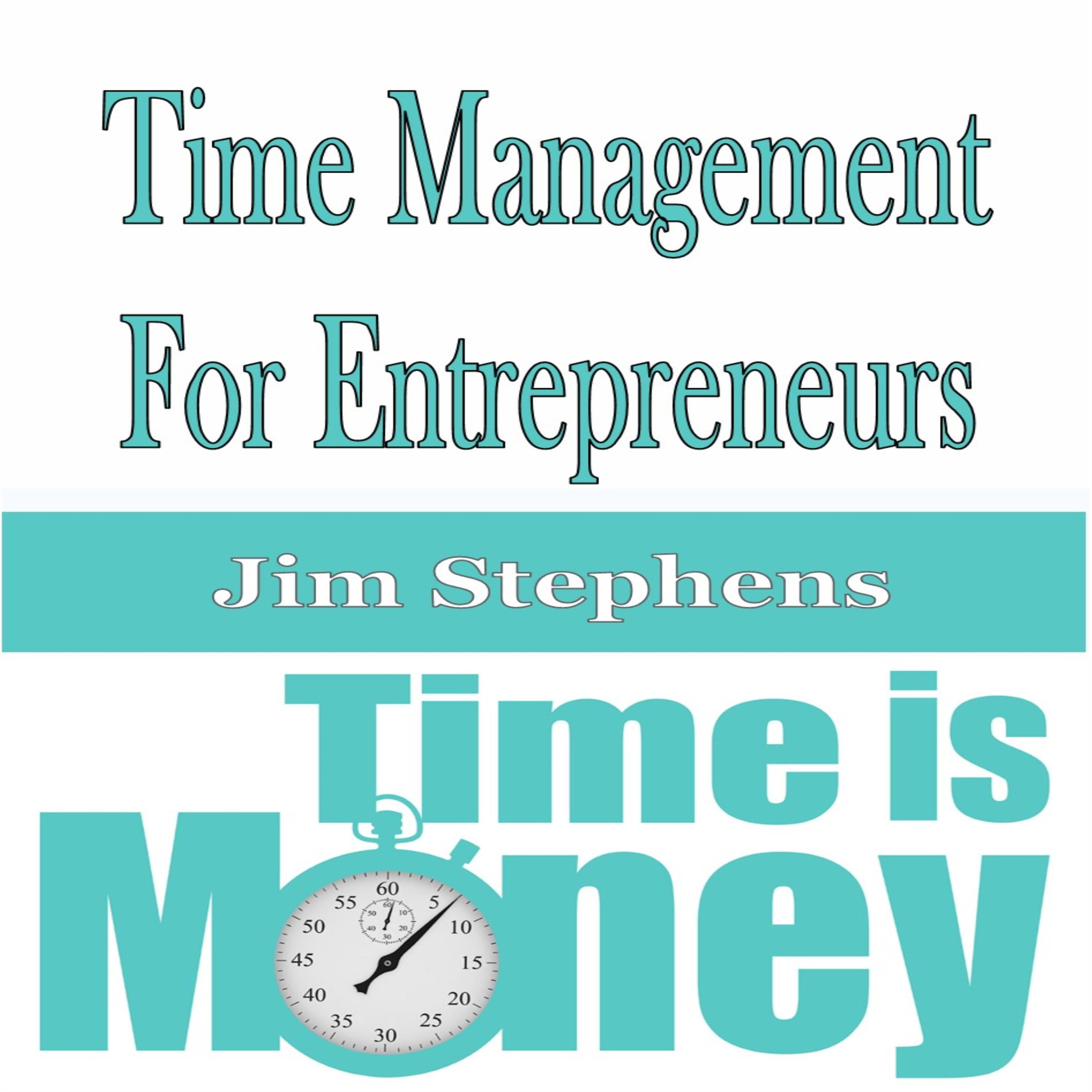 Time Management For Entrepreneurs