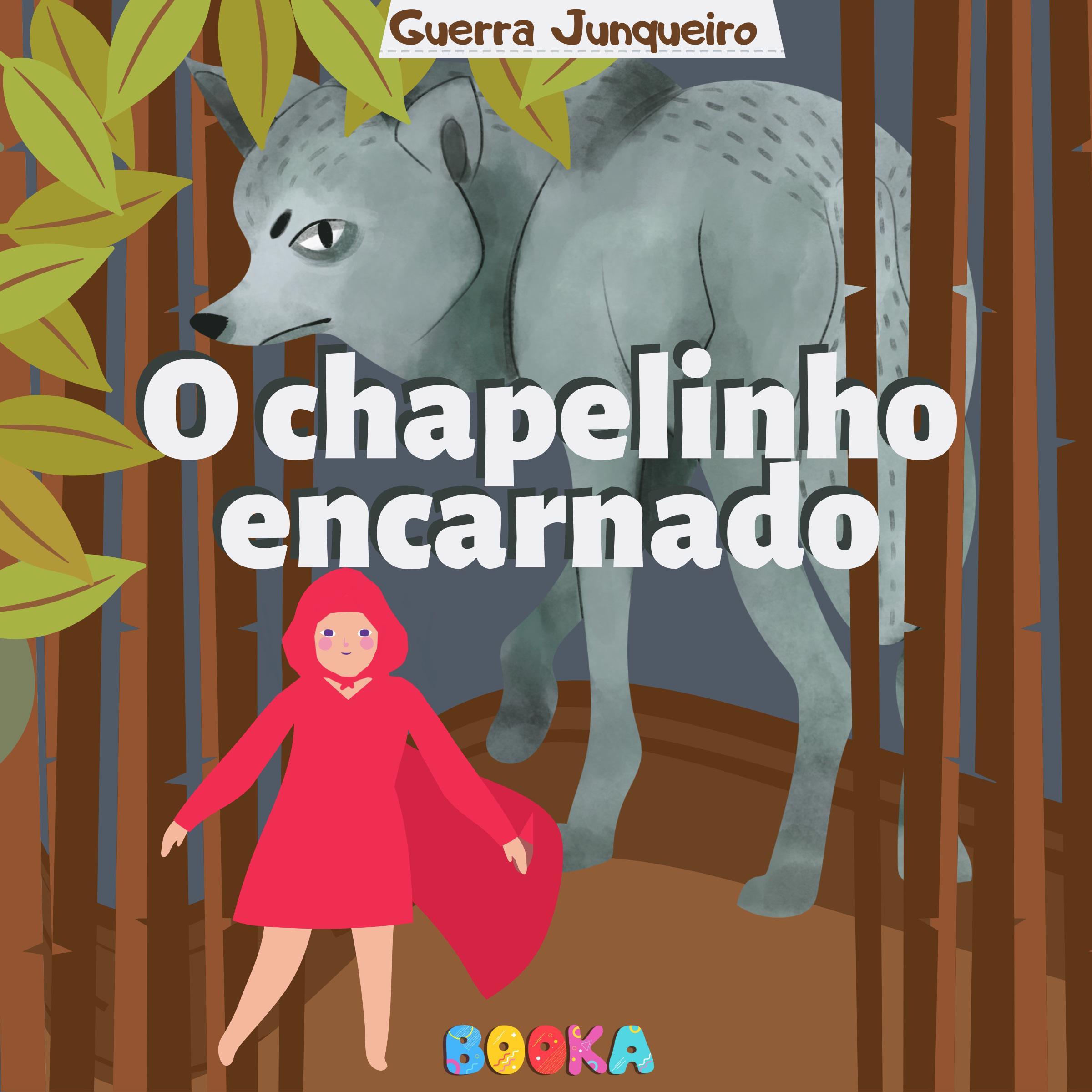O chapelinho encarnado