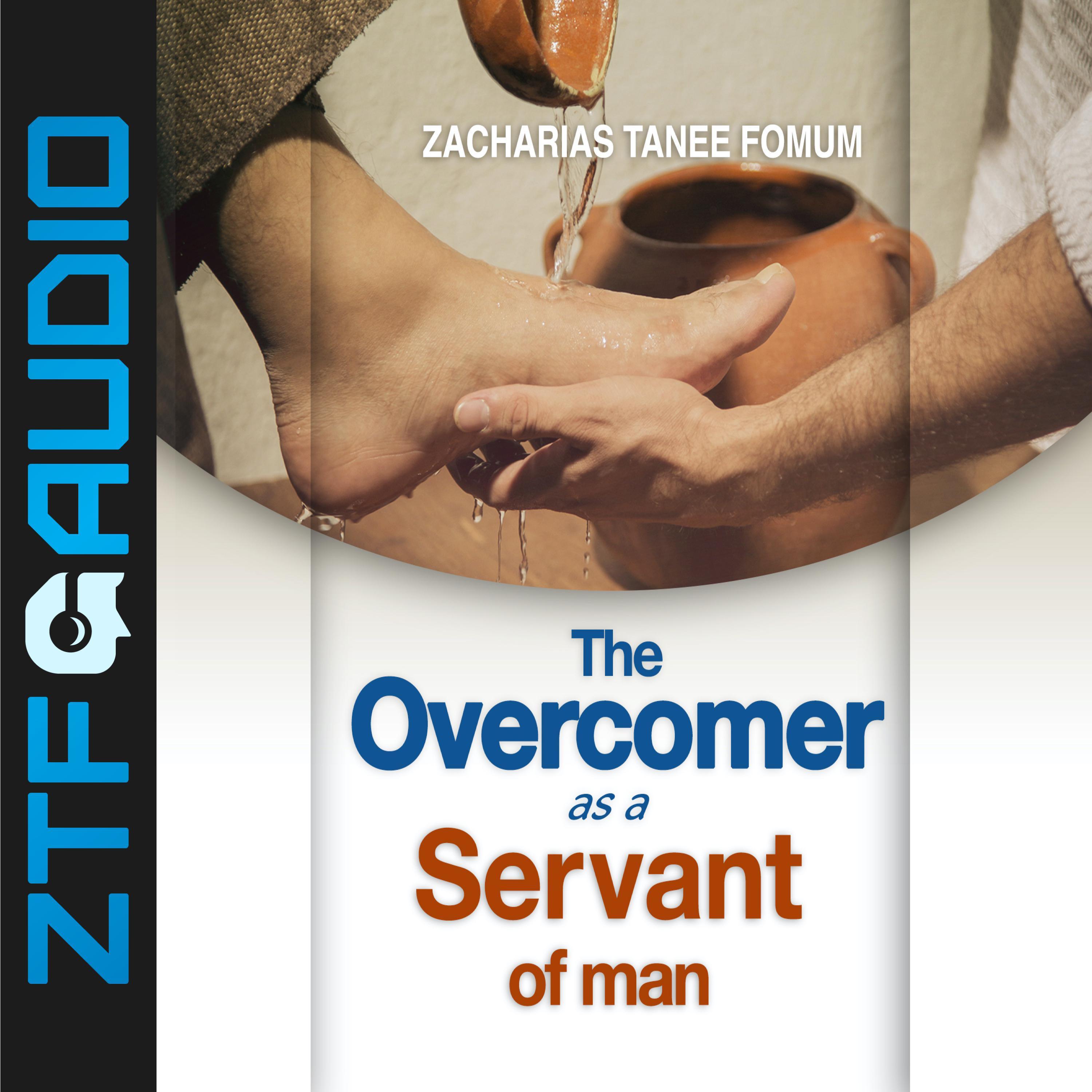 The Overcomer as a Servant of Man