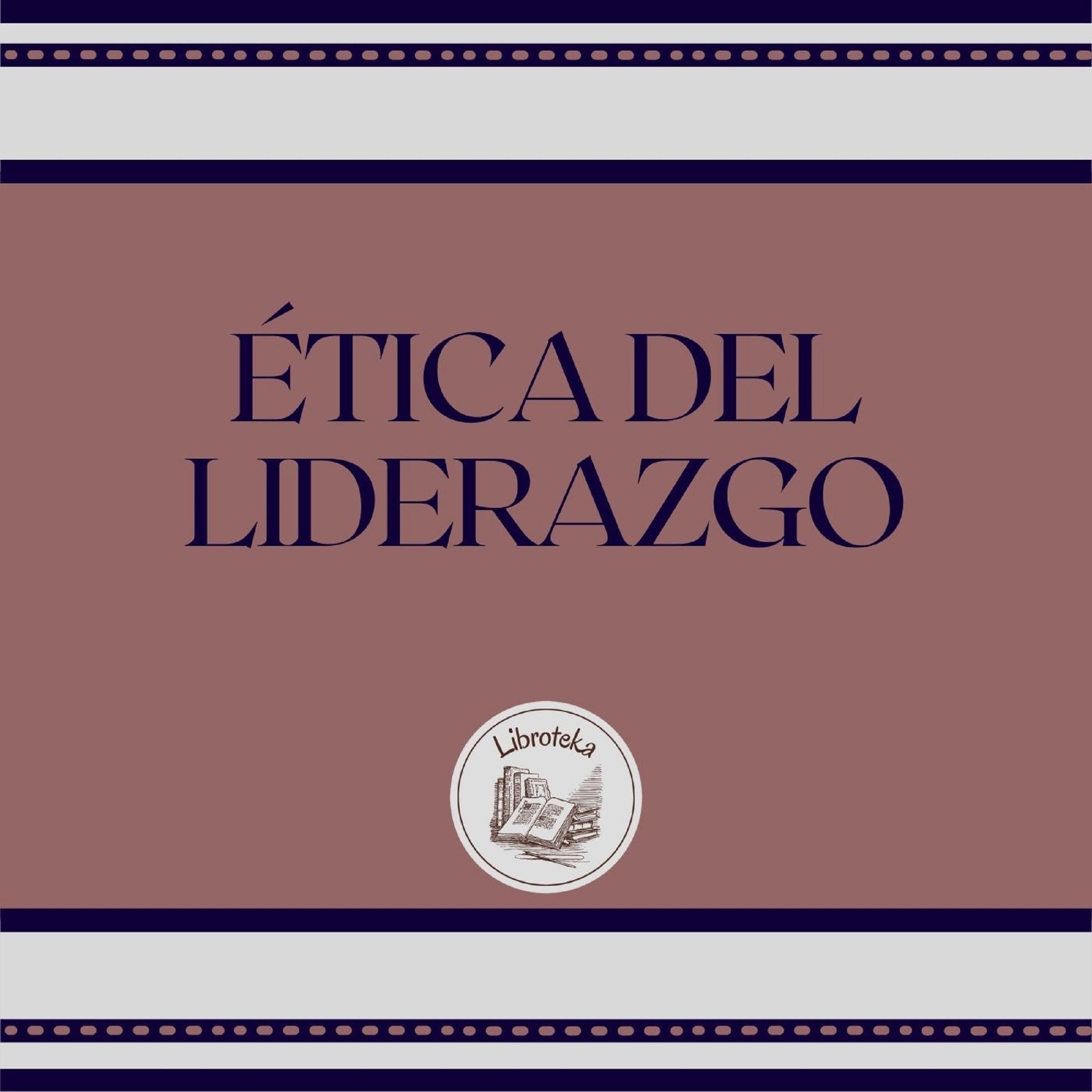 ÉTICA DEL LIDERAZGO