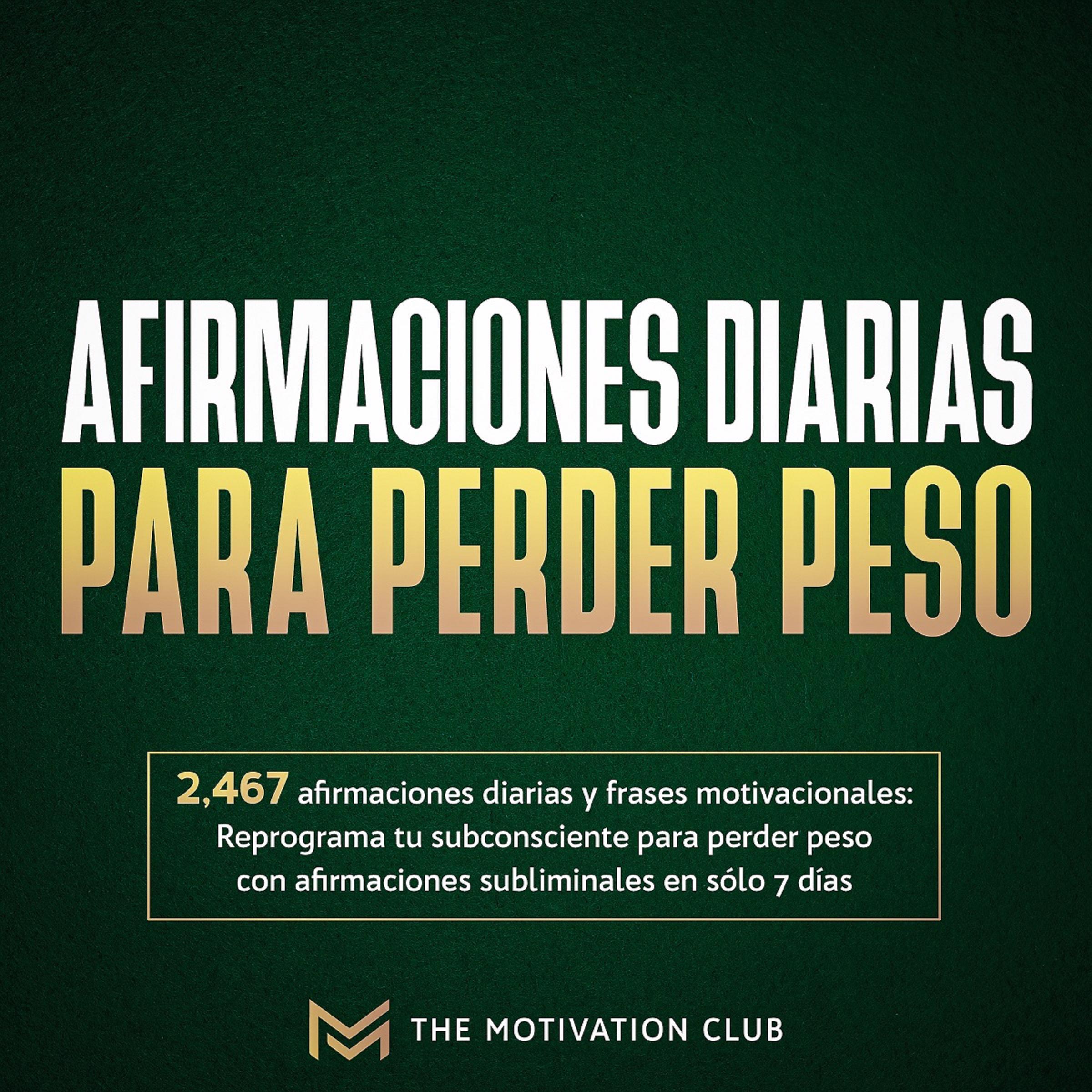 Afirmaciones diarias para perder peso 2,467 afirmaciones diarias y frases motivacionales
