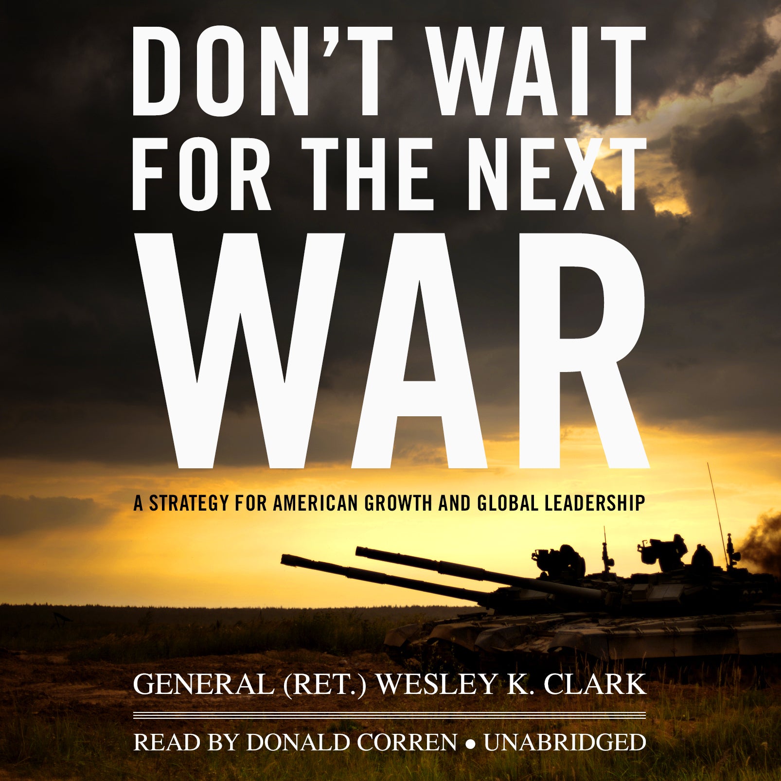 Don't Wait for the Next War