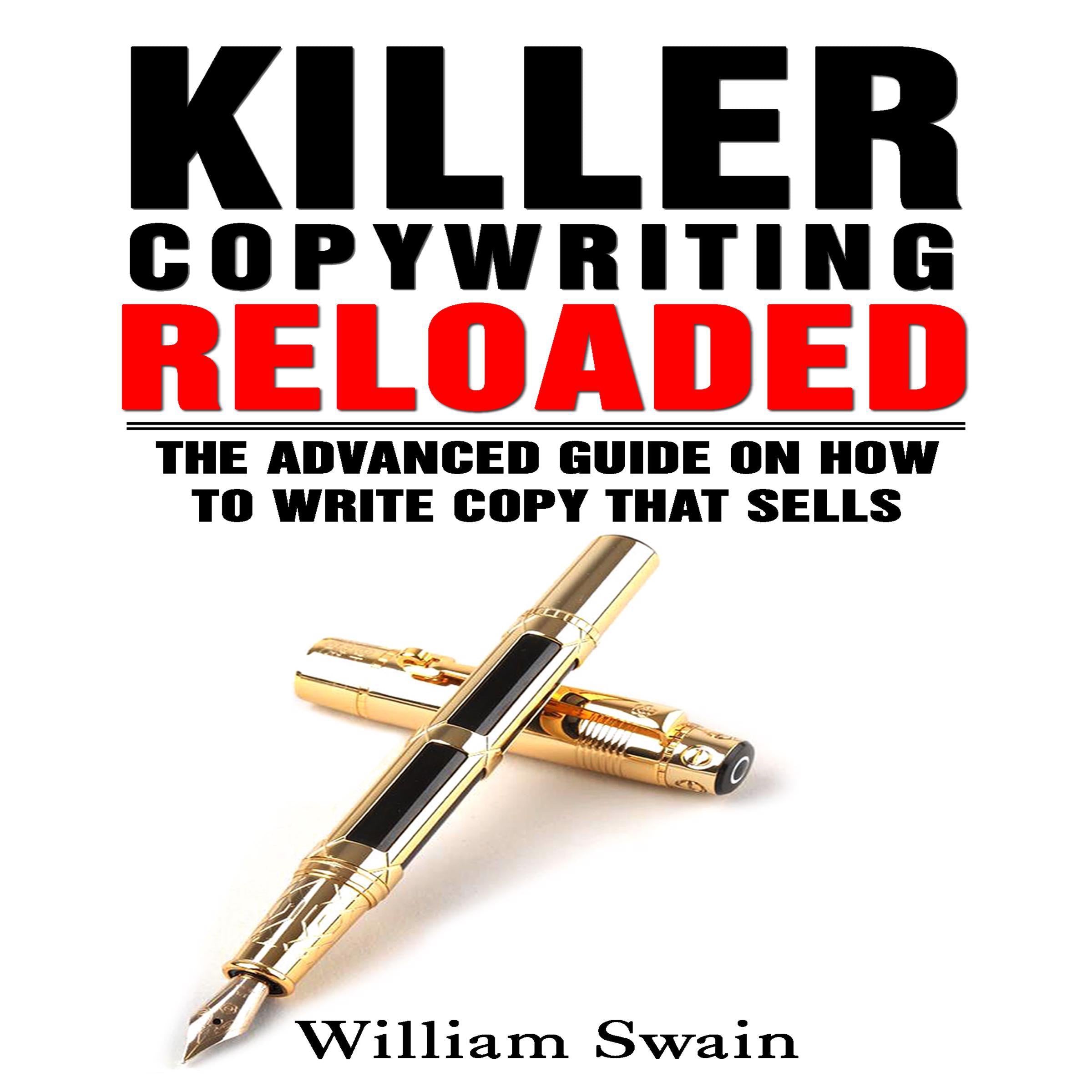Killer Copywriting Reloaded: