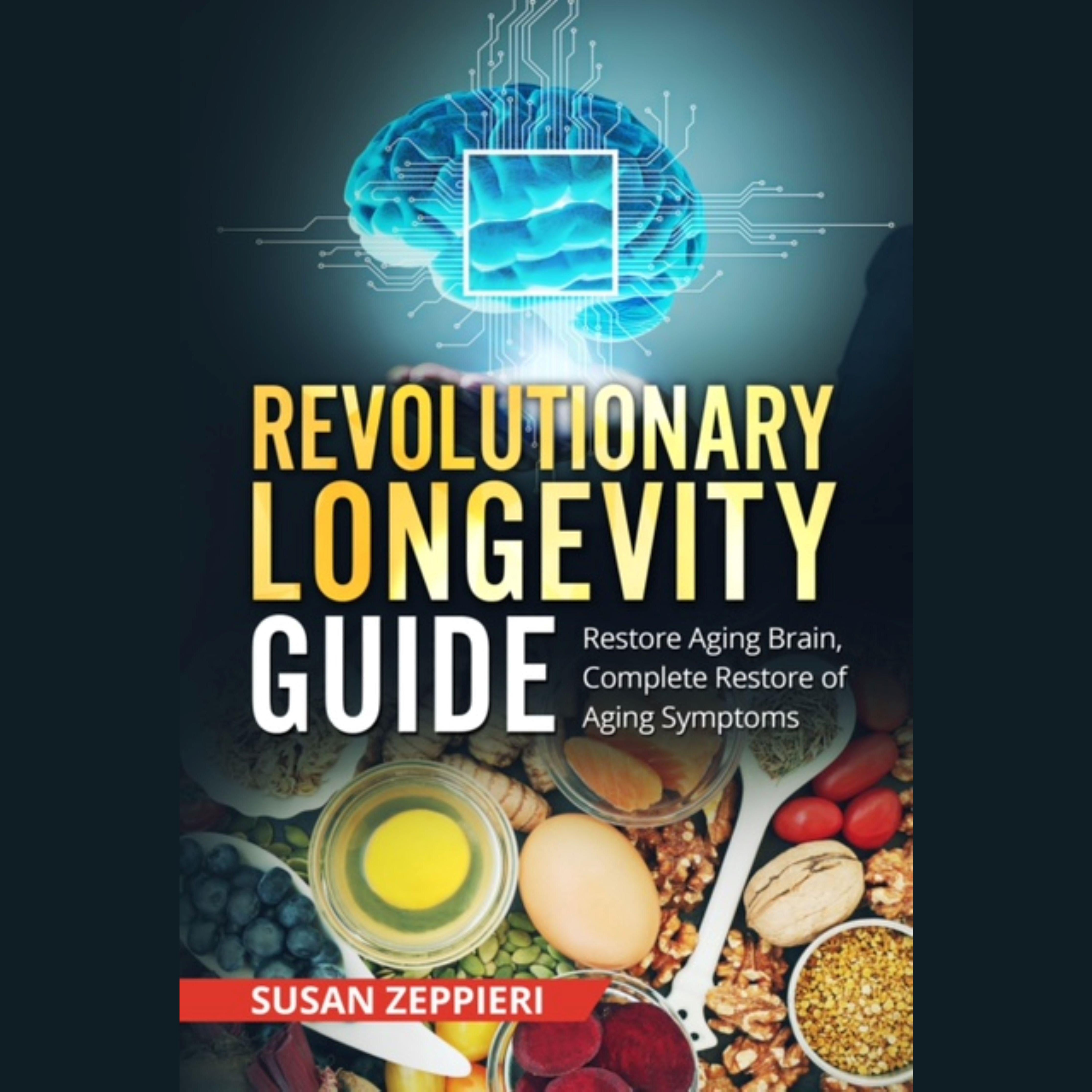 Revolutionary Longevity Guide
