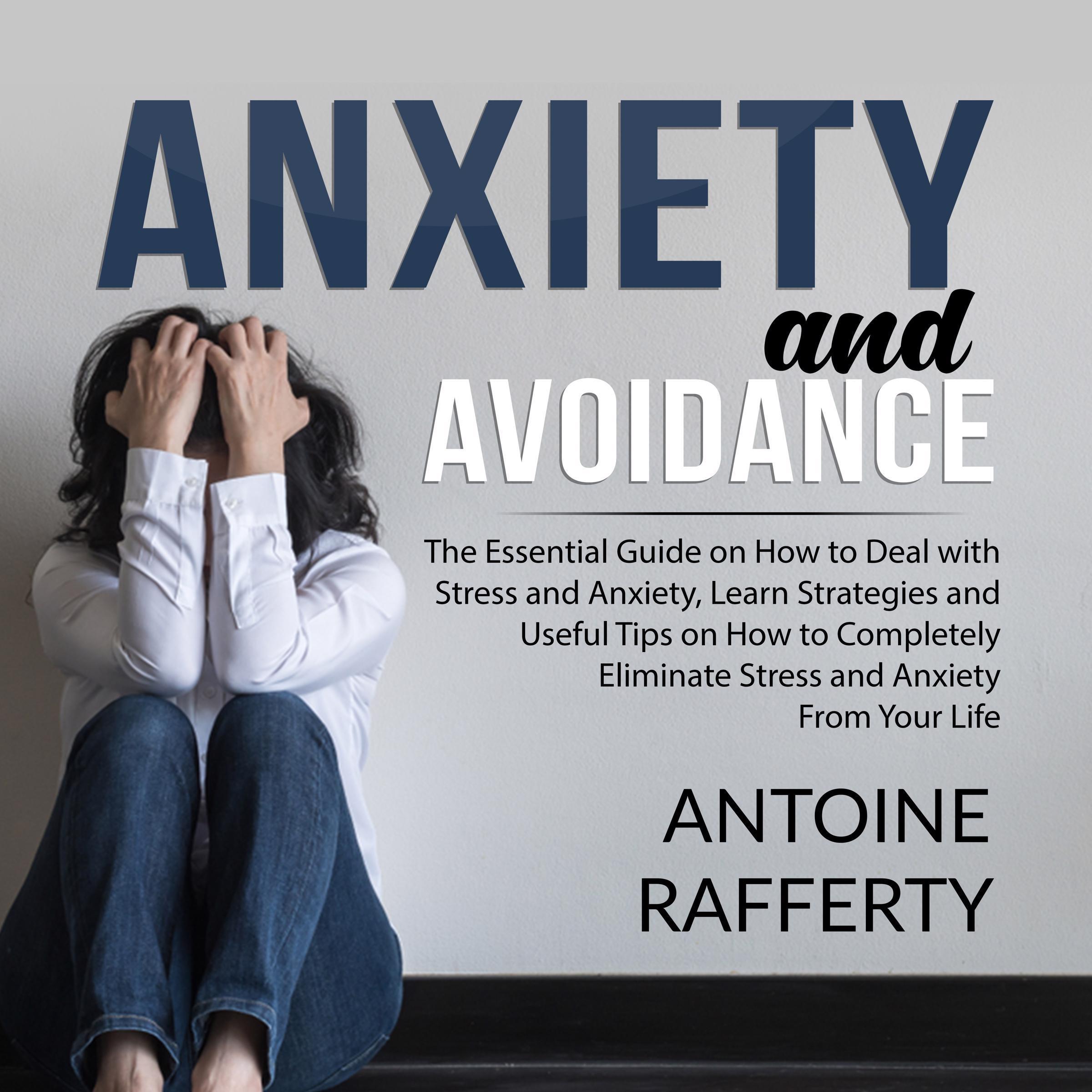 Anxiety and Avoidance