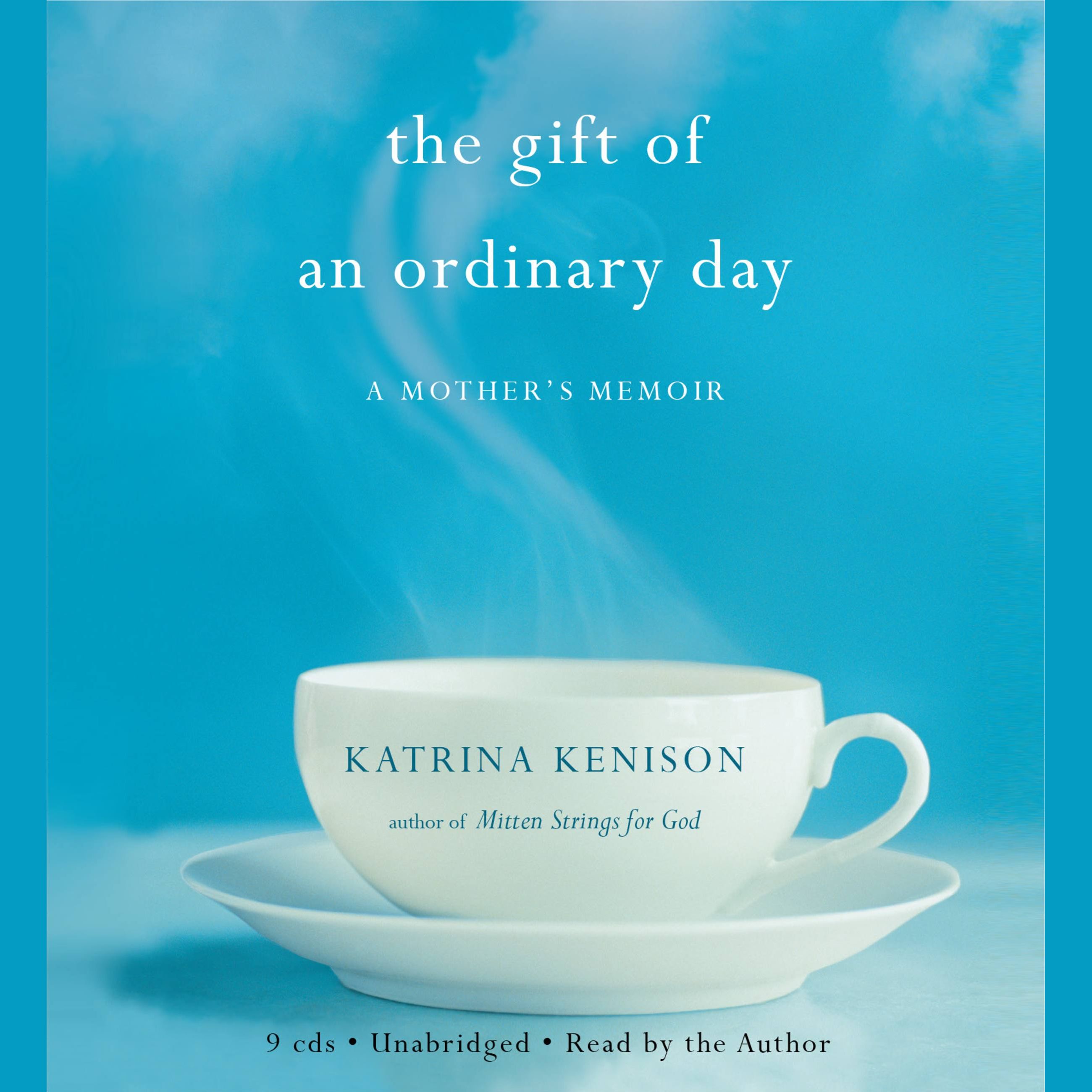 The Gift of an Ordinary Day