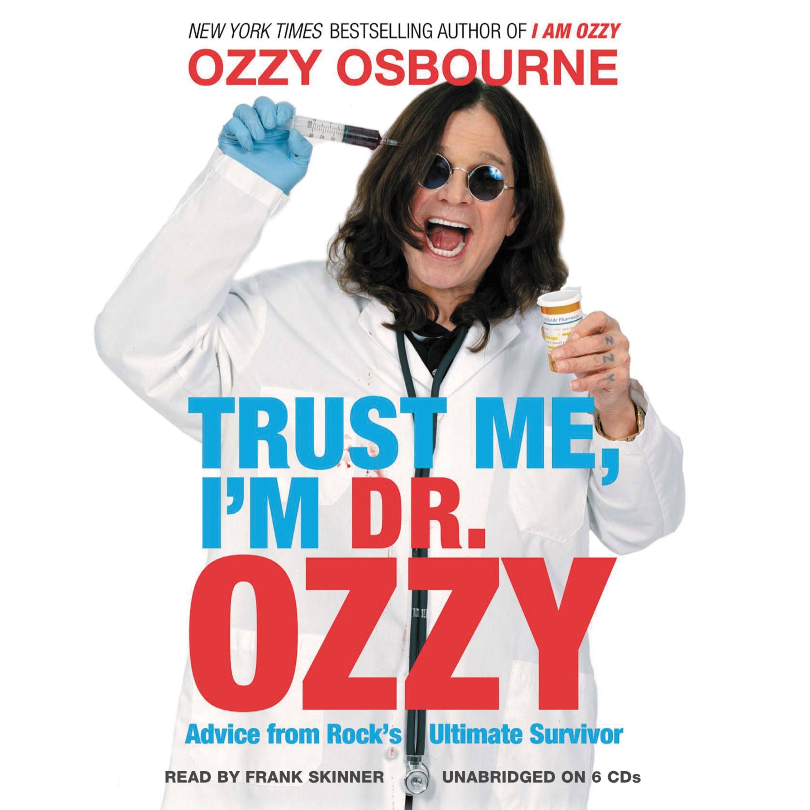 Trust Me, I'm Dr. Ozzy