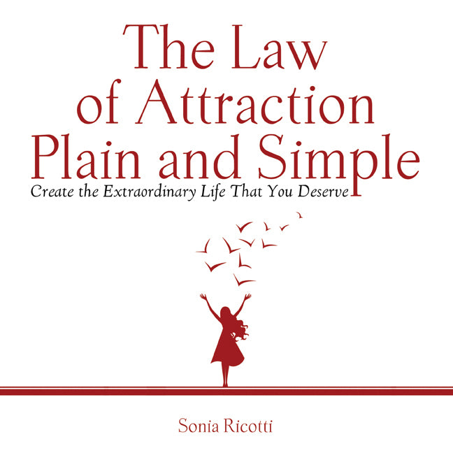 The Law of Attraction, Plain and Simple
