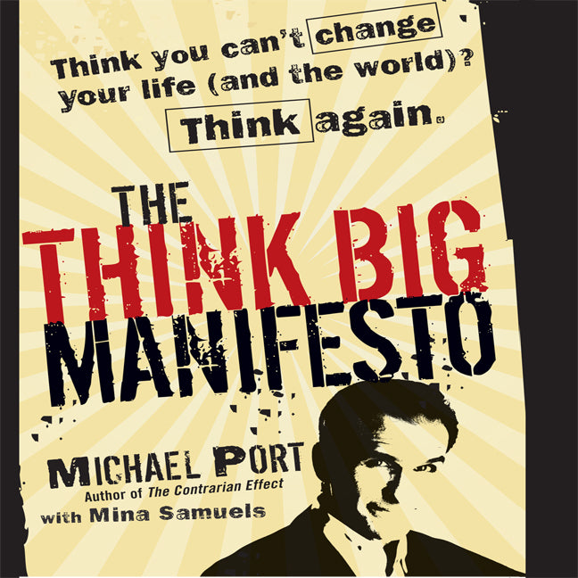The Think Big Manifesto