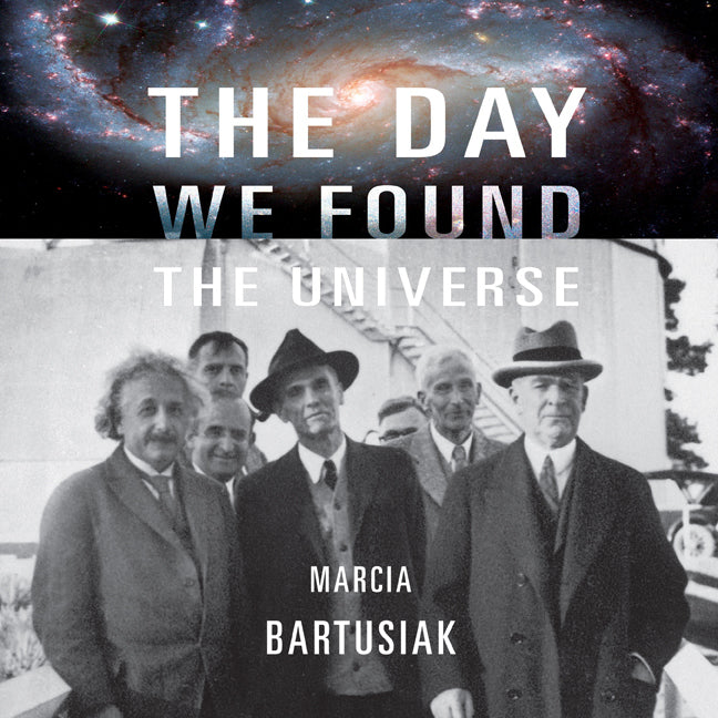 The Day We Found the Universe