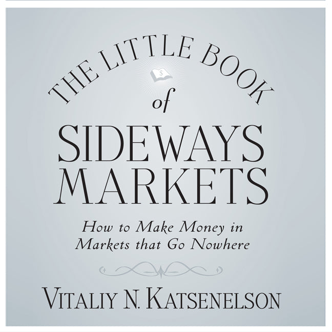 The Little Book of Sideways Markets