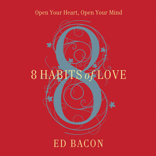 8 Habits of Love