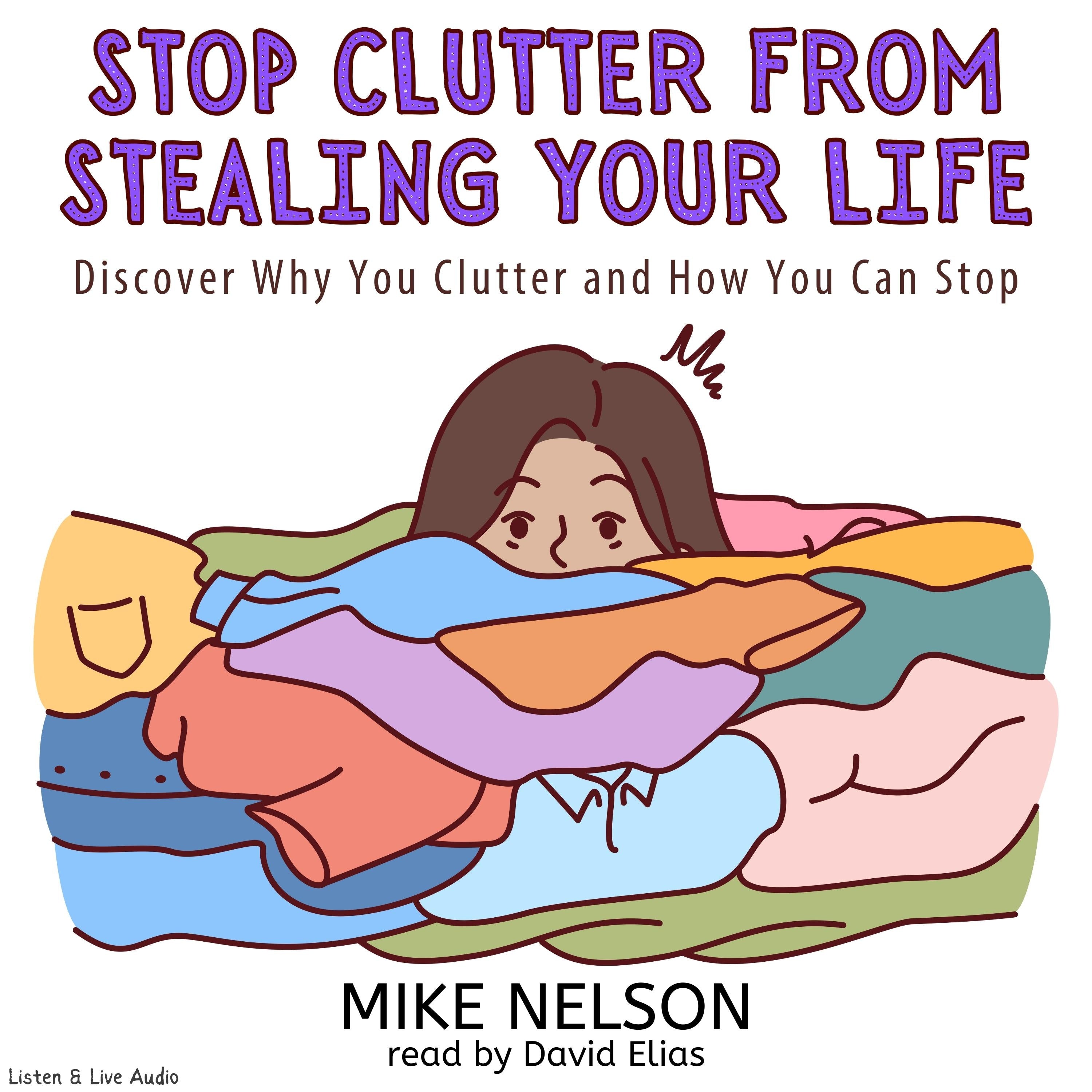 Stop Clutter from Stealing Your Life