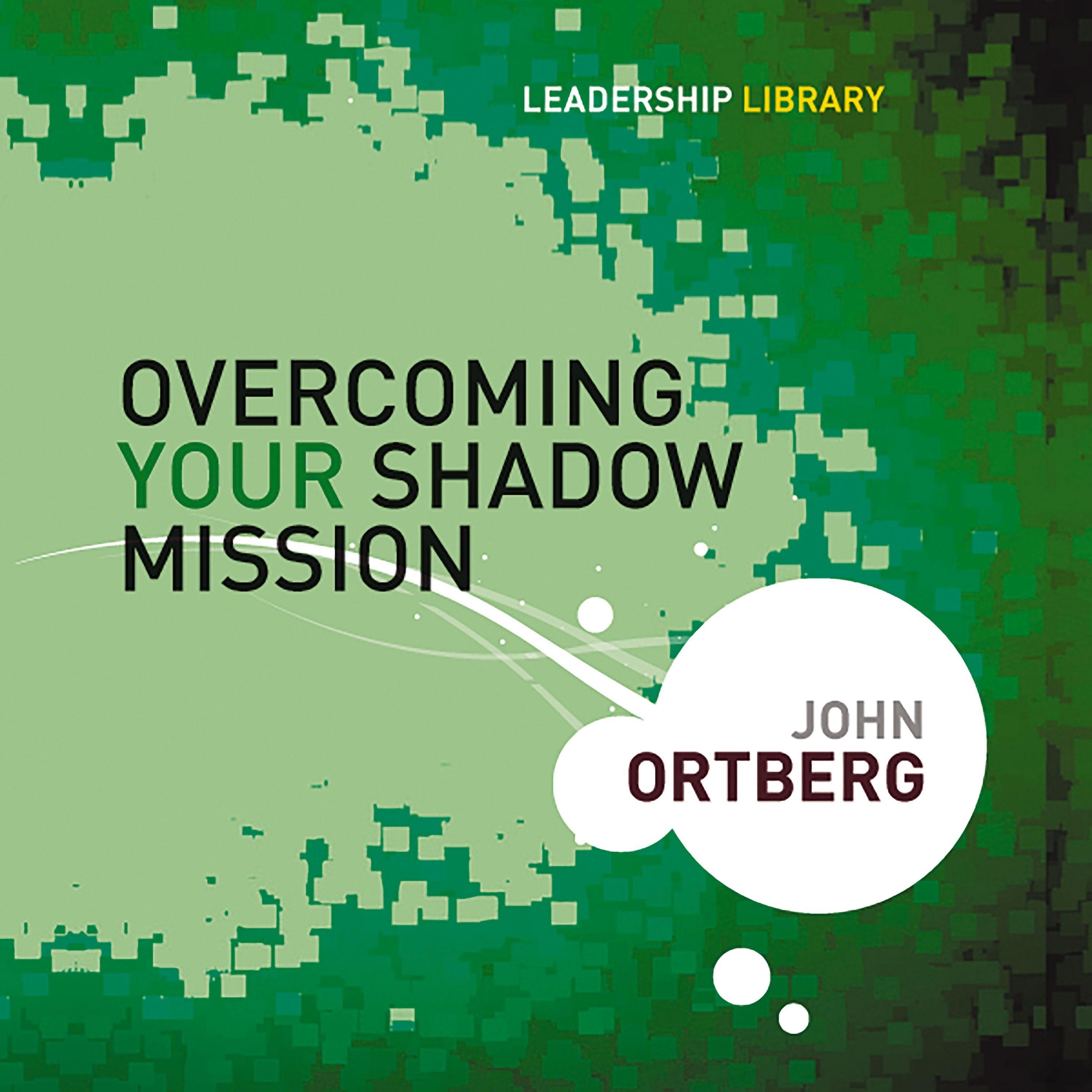 Overcoming Your Shadow Mission