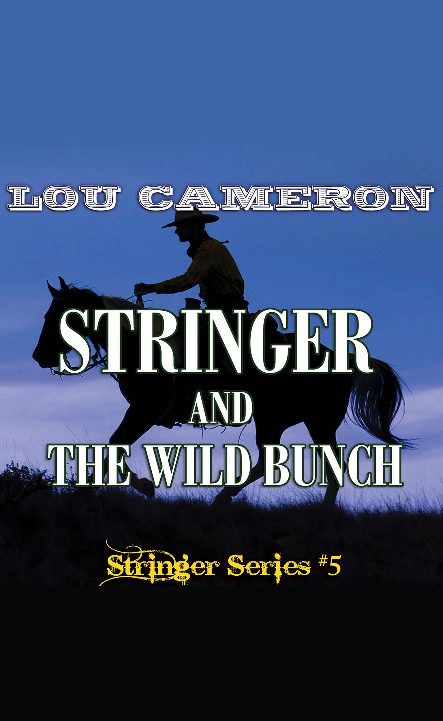 Stringer and the Wild Bunch