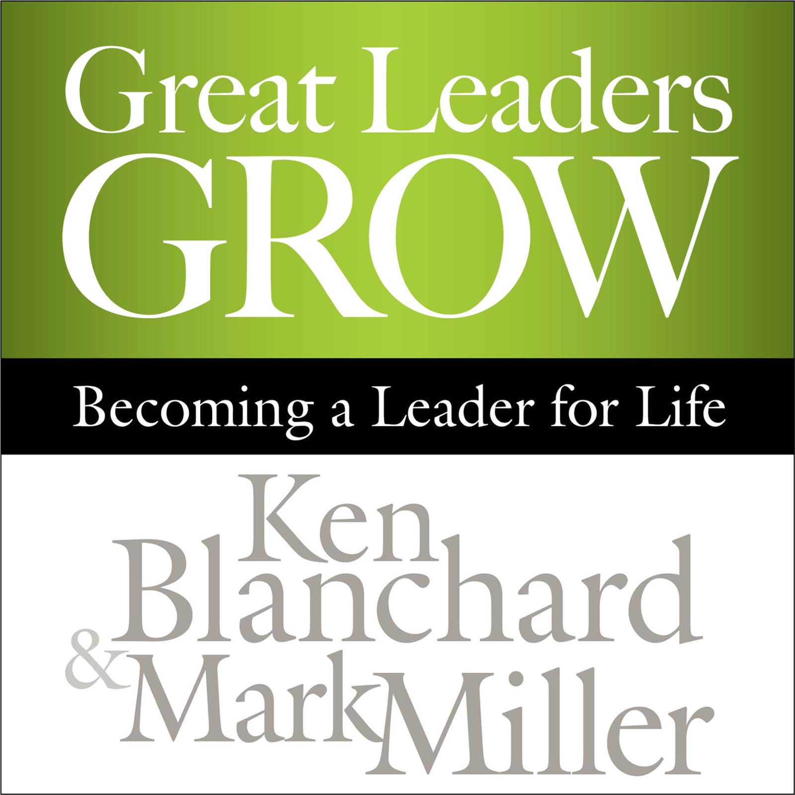 Great Leaders Grow
