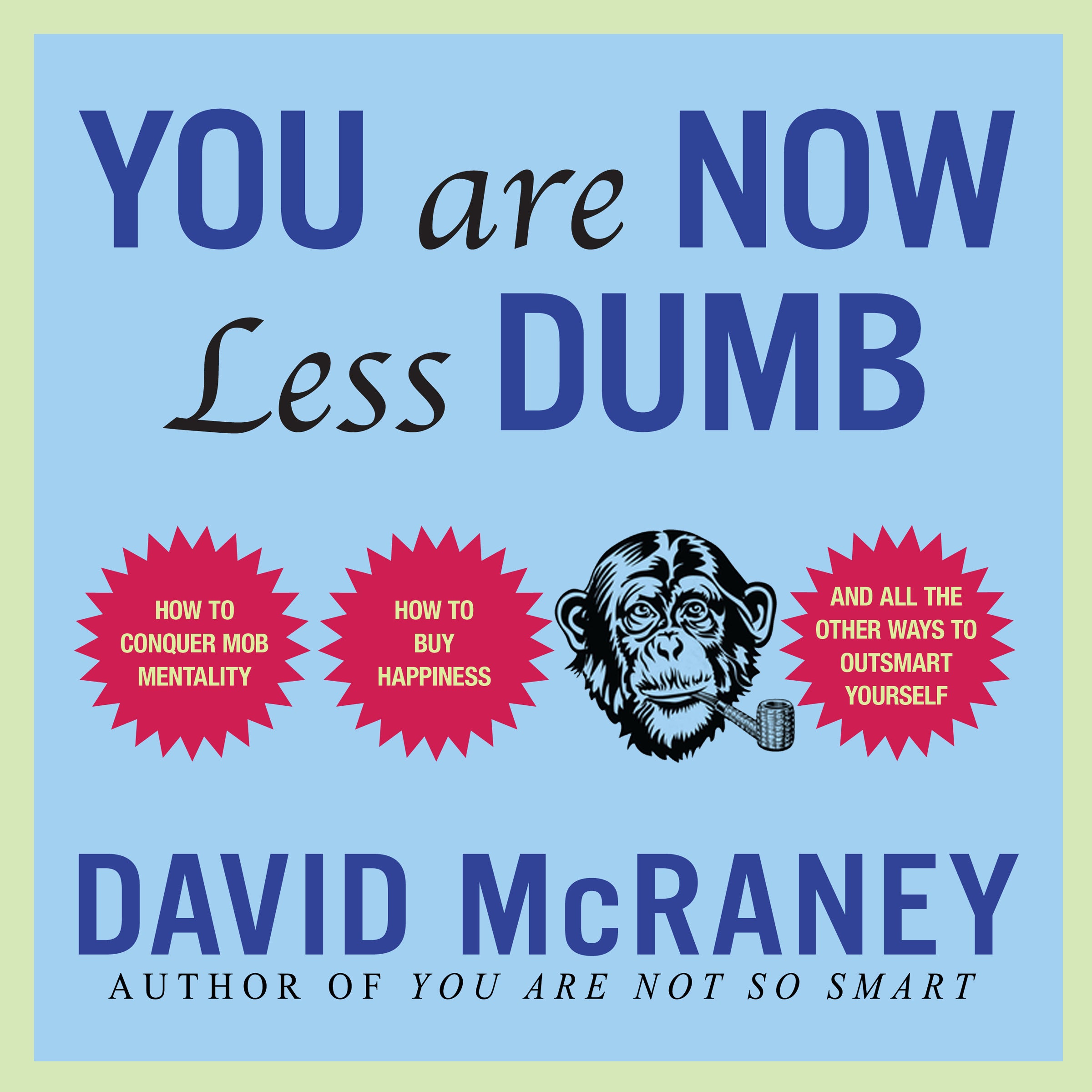 You Are Now Less Dumb