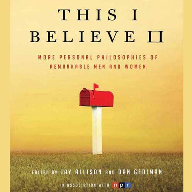 This I Believe II