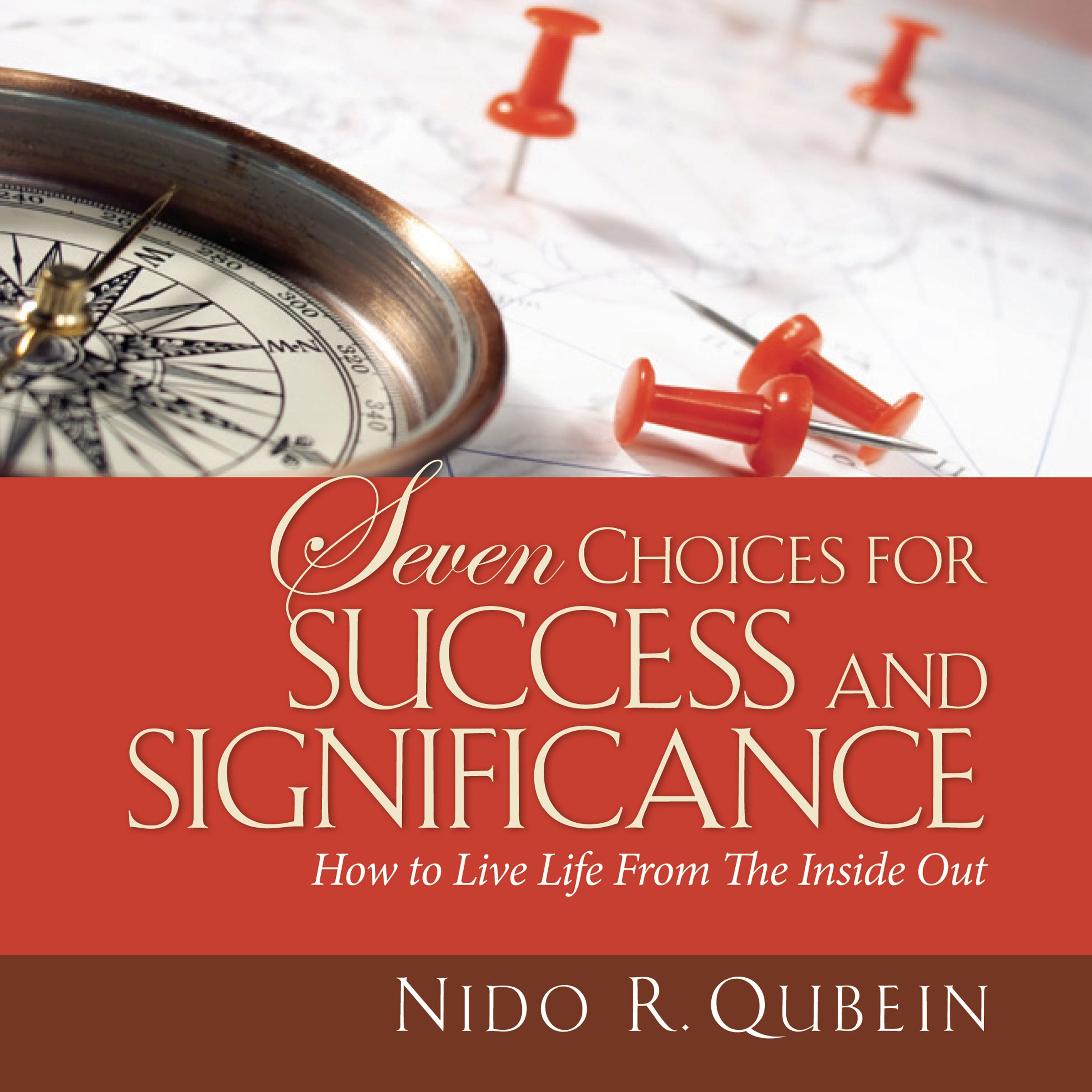 Seven Choices for Success and Significance