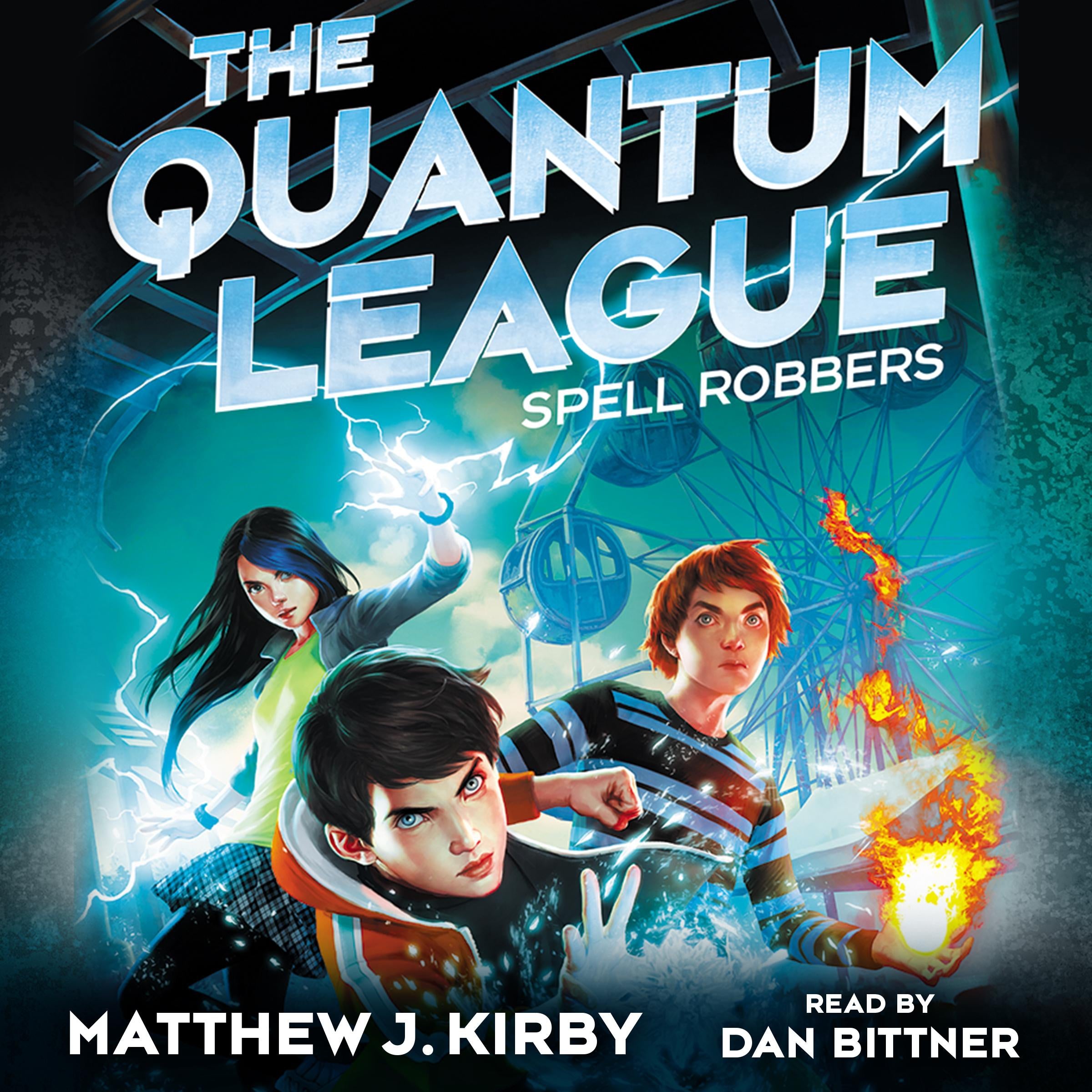 Spell Robbers (The Quantum League #1)