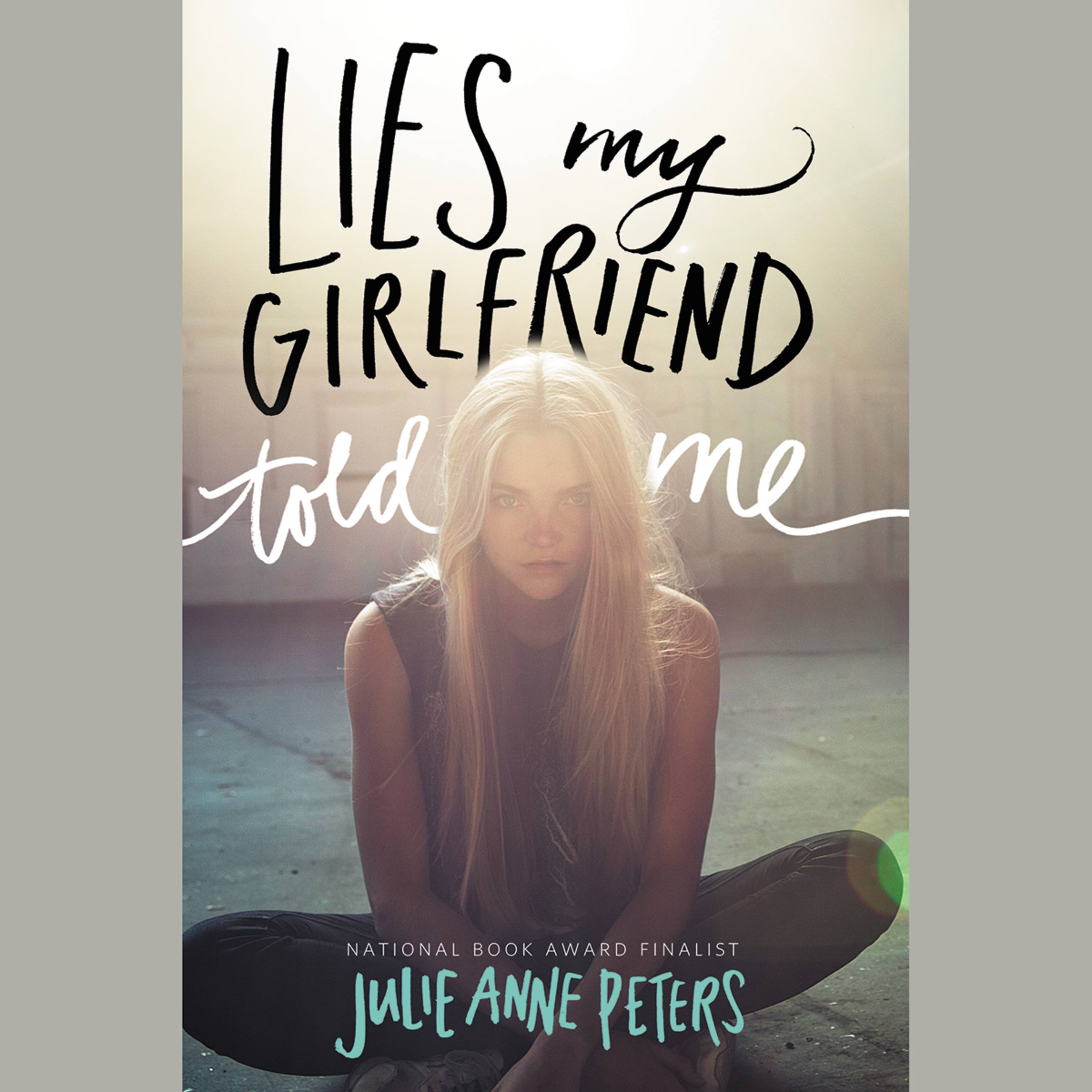 Lies My Girlfriend Told Me