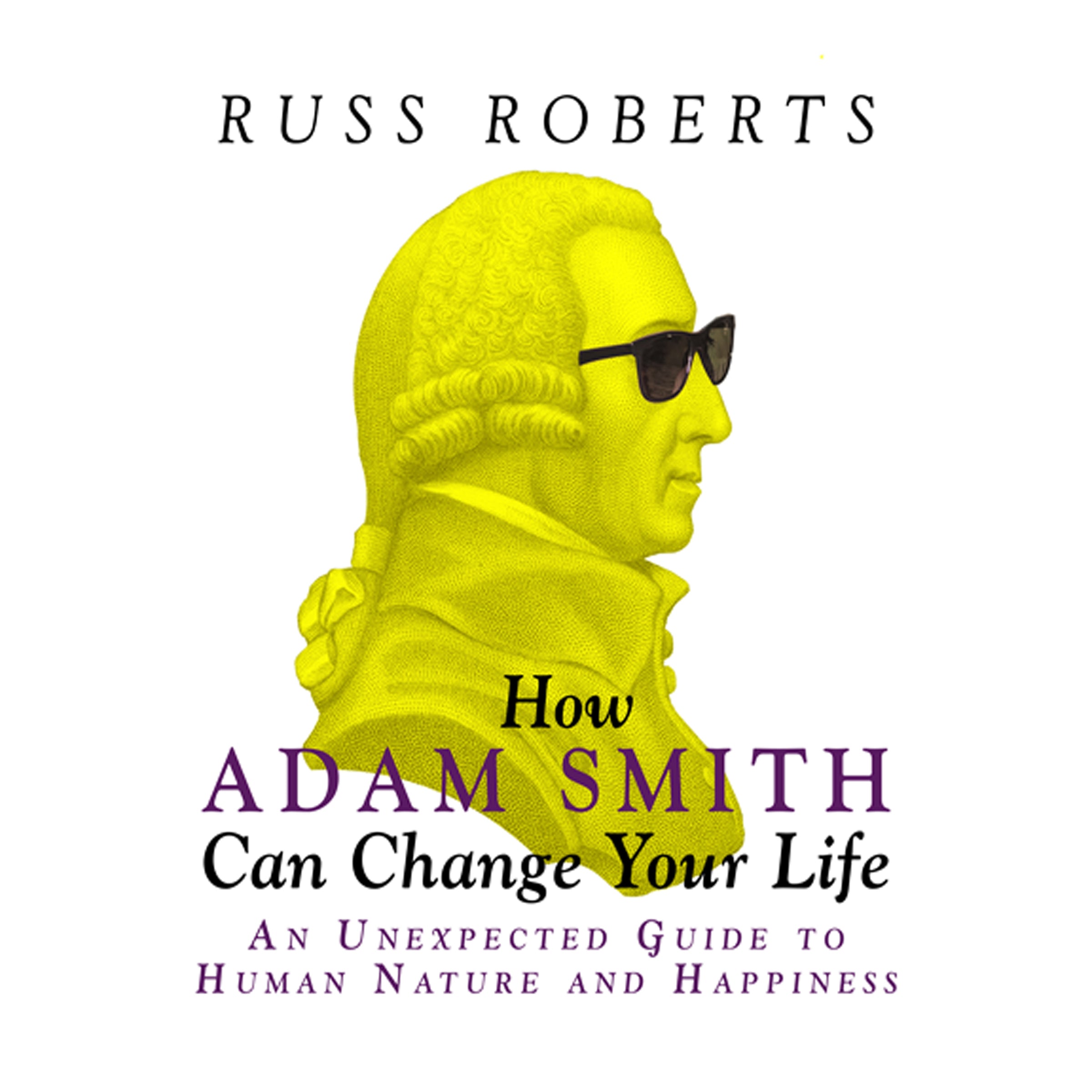 How Adam Smith Can Change Your Life