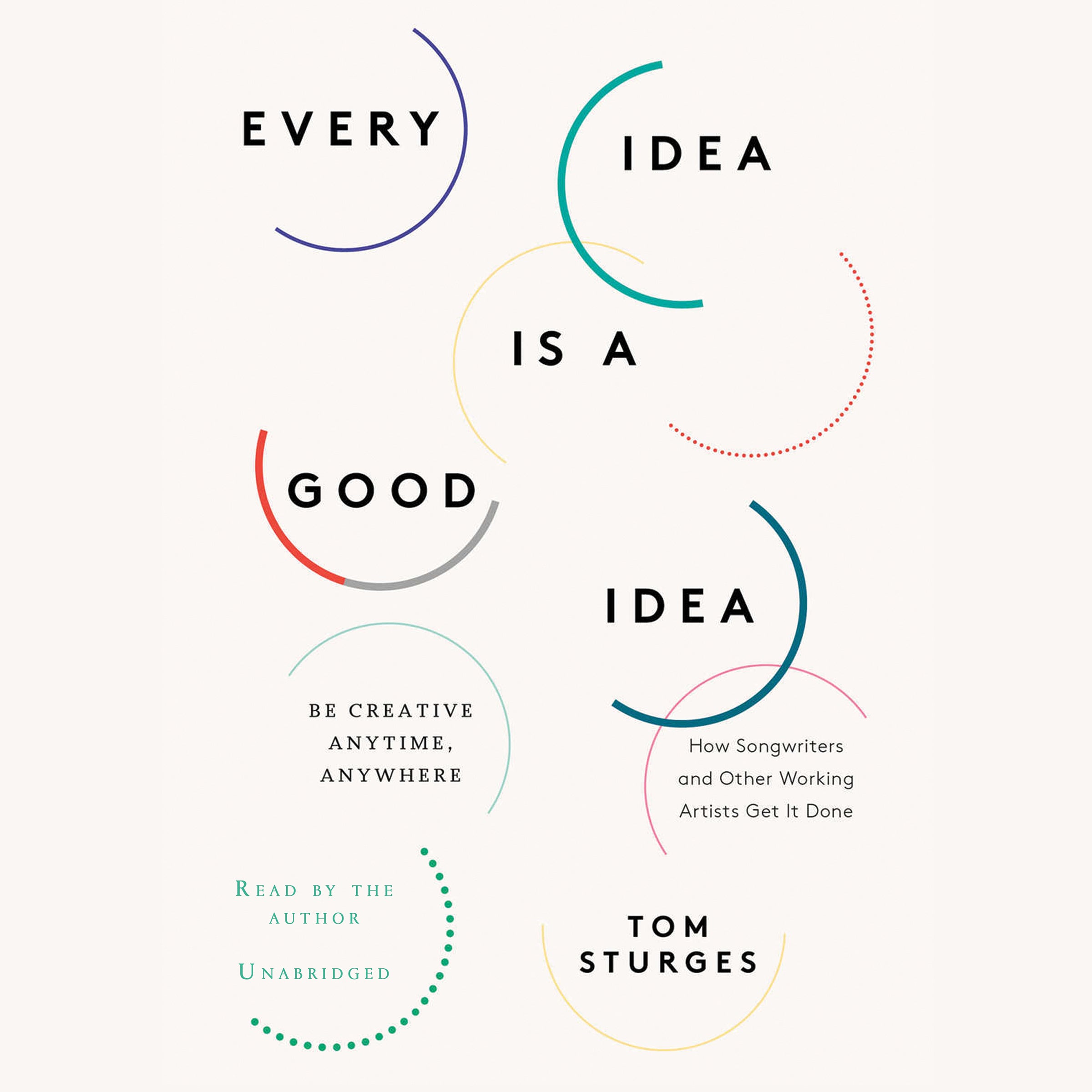 Every Idea is a Good Idea