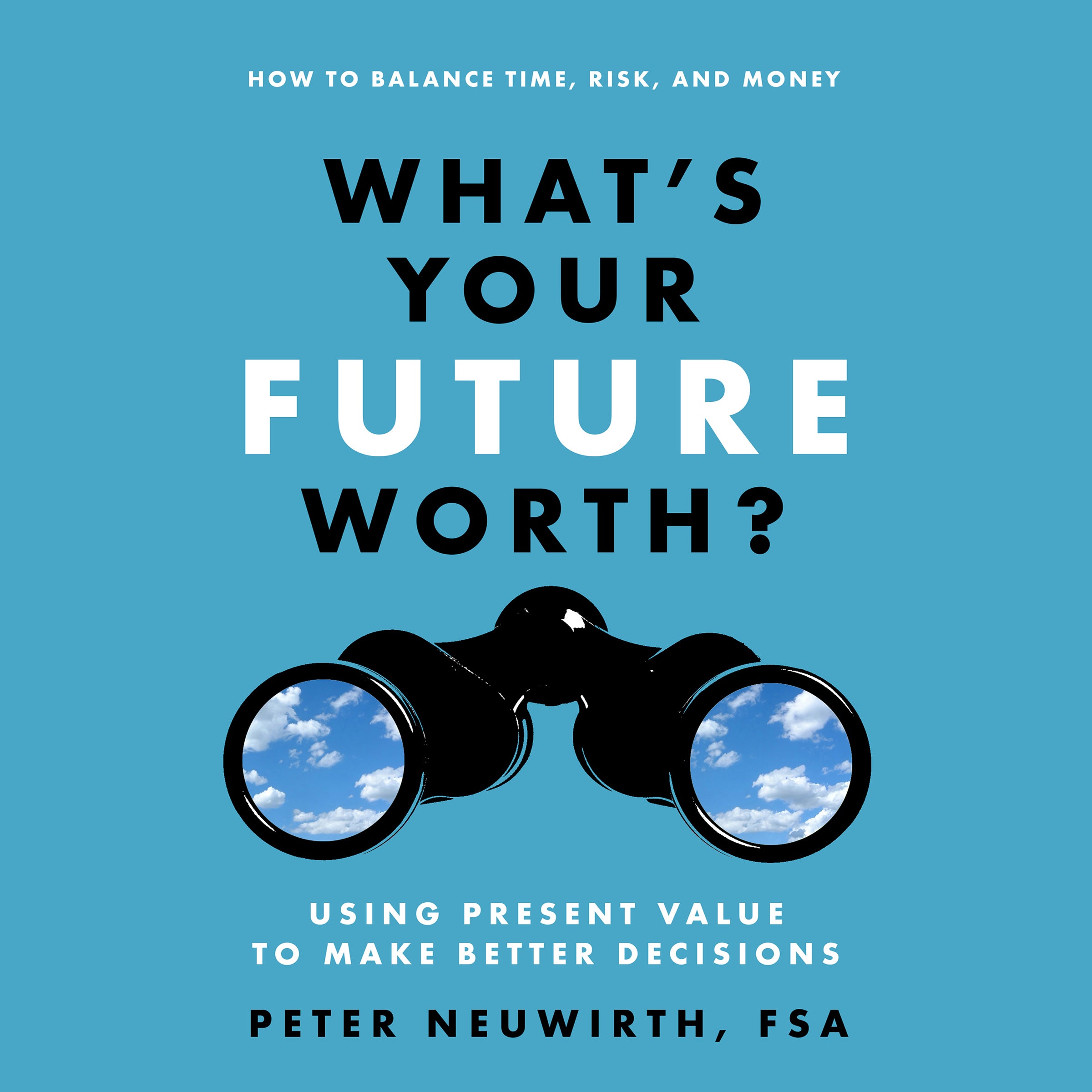 What's Your Future Worth?